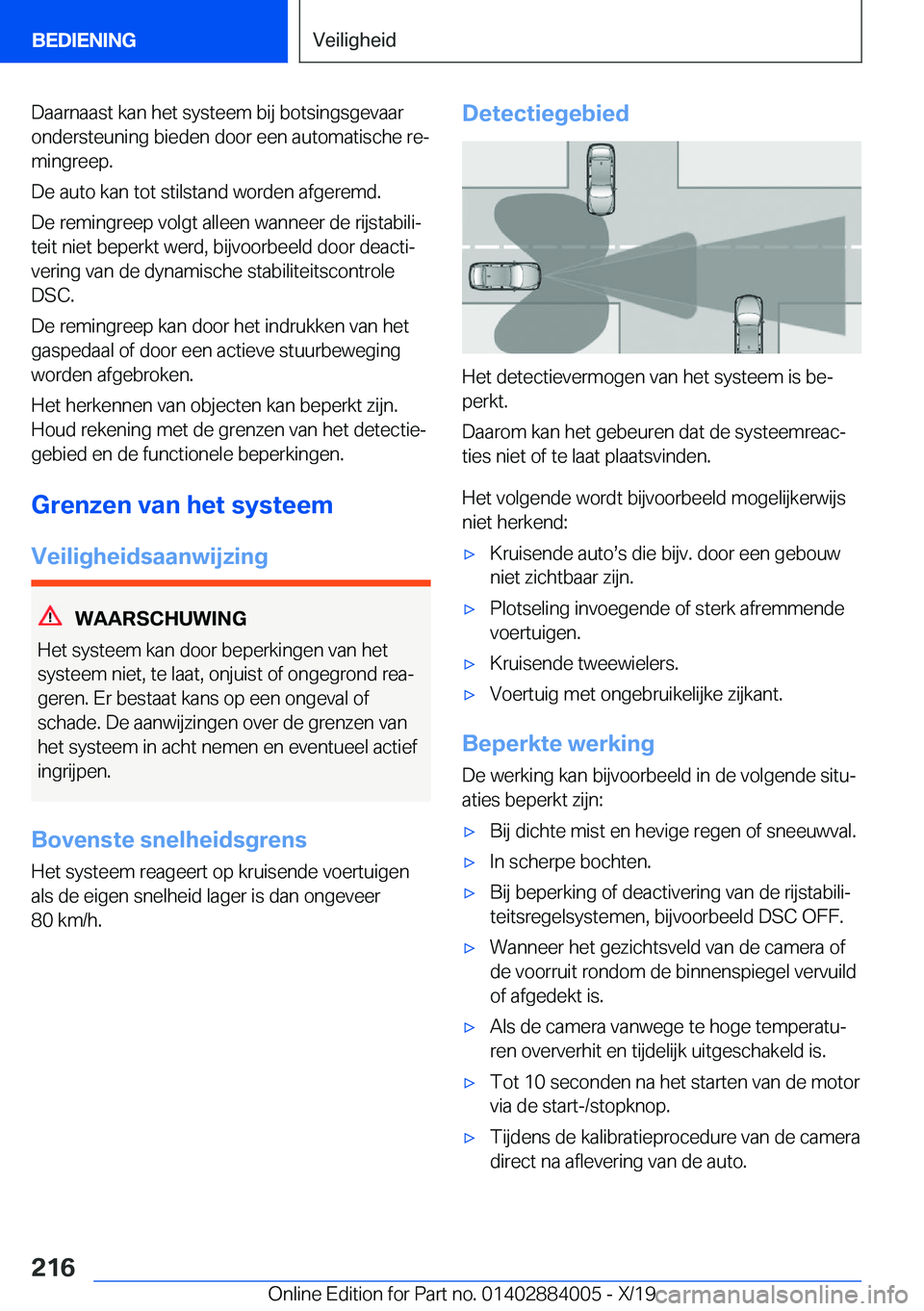 BMW X7 2020  Instructieboekjes (in Dutch) �D�a�a�r�n�a�a�s�t��k�a�n��h�e�t��s�y�s�t�e�e�m��b�i�j��b�o�t�s�i�n�g�s�g�e�v�a�a�r
�o�n�d�e�r�s�t�e�u�n�i�n�g��b�i�e�d�e�n��d�o�o�r��e�e�n��a�u�t�o�m�a�t�i�s�c�h�e��r�ej
�m�i�n�g�r�e�e�p�.