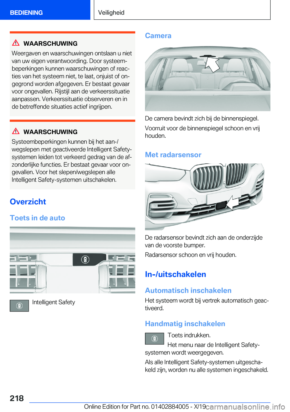 BMW X7 2020  Instructieboekjes (in Dutch) �W�A�A�R�S�C�H�U�W�I�N�G
�W�e�e�r�g�a�v�e�n��e�n��w�a�a�r�s�c�h�u�w�i�n�g�e�n��o�n�t�s�l�a�a�n��u��n�i�e�t �v�a�n��u�w��e�i�g�e�n��v�e�r�a�n�t�w�o�o�r�d�i�n�g�.��D�o�o�r��s�y�s�t�e�e�mj�b�e