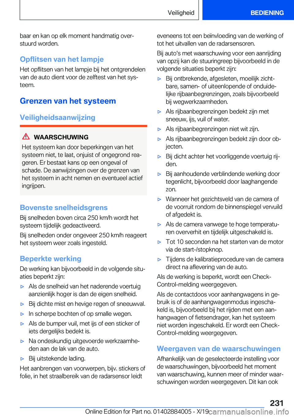 BMW X7 2020  Instructieboekjes (in Dutch) �b�a�a�r��e�n��k�a�n��o�p��e�l�k��m�o�m�e�n�t��h�a�n�d�m�a�t�i�g��o�v�e�rj�s�t�u�u�r�d��w�o�r�d�e�n�.
�O�p�f�l�i�t�s�e�n��v�a�n��h�e�t��l�a�m�p�j�e
�H�e�t��o�p�f�l�i�t�s�e�n��v�a�n��h�e