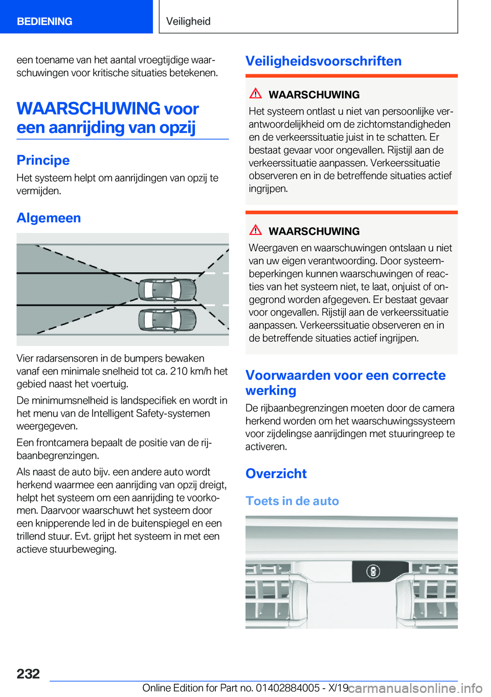 BMW X7 2020  Instructieboekjes (in Dutch) �e�e�n��t�o�e�n�a�m�e��v�a�n��h�e�t��a�a�n�t�a�l��v�r�o�e�g�t�i�j�d�i�g�e��w�a�a�rj�s�c�h�u�w�i�n�g�e�n��v�o�o�r��k�r�i�t�i�s�c�h�e��s�i�t�u�a�t�i�e�s��b�e�t�e�k�e�n�e�n�.
�W�A�A�R�S�C�H�U�