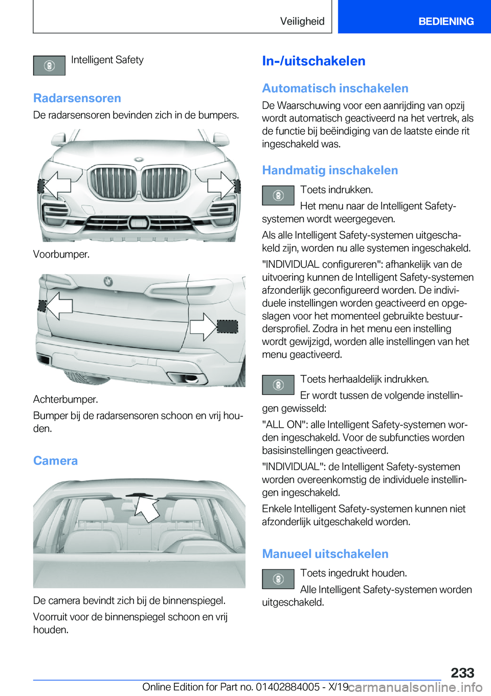 BMW X7 2020  Instructieboekjes (in Dutch) �I�n�t�e�l�l�i�g�e�n�t��S�a�f�e�t�y
�R�a�d�a�r�s�e�n�s�o�r�e�n
�D�e��r�a�d�a�r�s�e�n�s�o�r�e�n��b�e�v�i�n�d�e�n��z�i�c�h��i�n��d�e��b�u�m�p�e�r�s�.
�V�o�o�r�b�u�m�p�e�r�.
�A�c�h�t�e�r�b�u�m�p�e