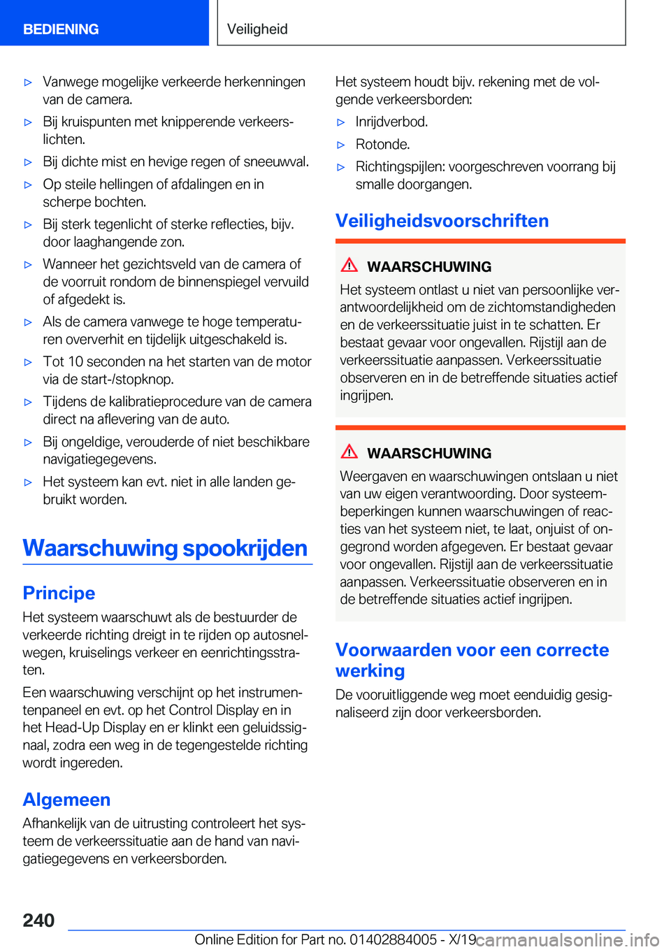 BMW X7 2020  Instructieboekjes (in Dutch) 'x�V�a�n�w�e�g�e��m�o�g�e�l�i�j�k�e��v�e�r�k�e�e�r�d�e��h�e�r�k�e�n�n�i�n�g�e�n�v�a�n��d�e��c�a�m�e�r�a�.'x�B�i�j��k�r�u�i�s�p�u�n�t�e�n��m�e�t��k�n�i�p�p�e�r�e�n�d�e��v�e�r�k�e�e�r�s