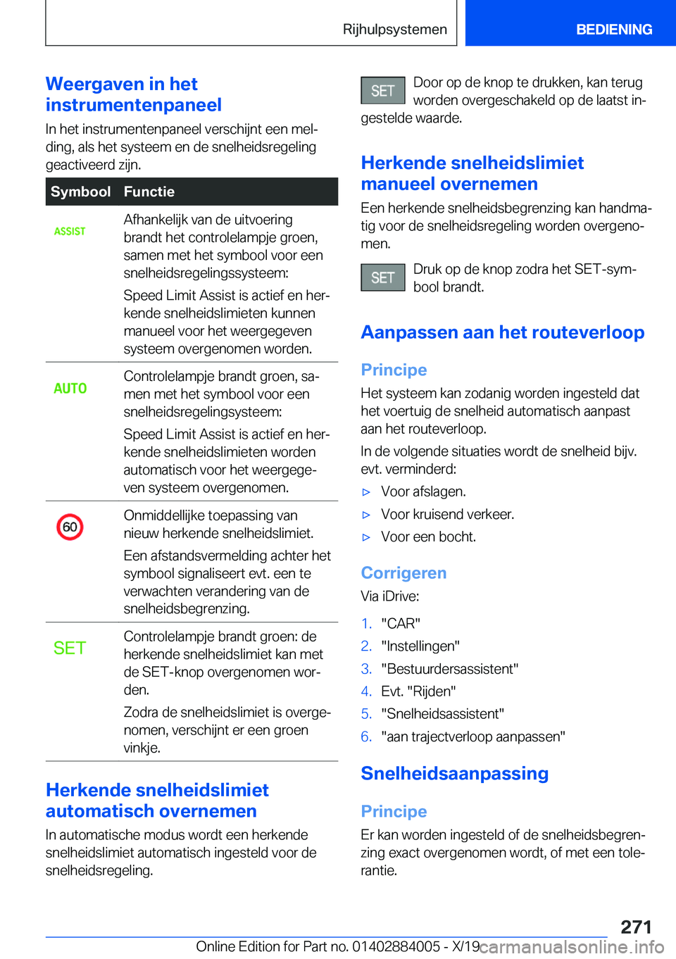 BMW X7 2020  Instructieboekjes (in Dutch) �W�e�e�r�g�a�v�e�n��i�n��h�e�t
�i�n�s�t�r�u�m�e�n�t�e�n�p�a�n�e�e�l
�I�n��h�e�t��i�n�s�t�r�u�m�e�n�t�e�n�p�a�n�e�e�l��v�e�r�s�c�h�i�j�n�t��e�e�n��m�e�lj
�d�i�n�g�,��a�l�s��h�e�t��s�y�s�t�e�