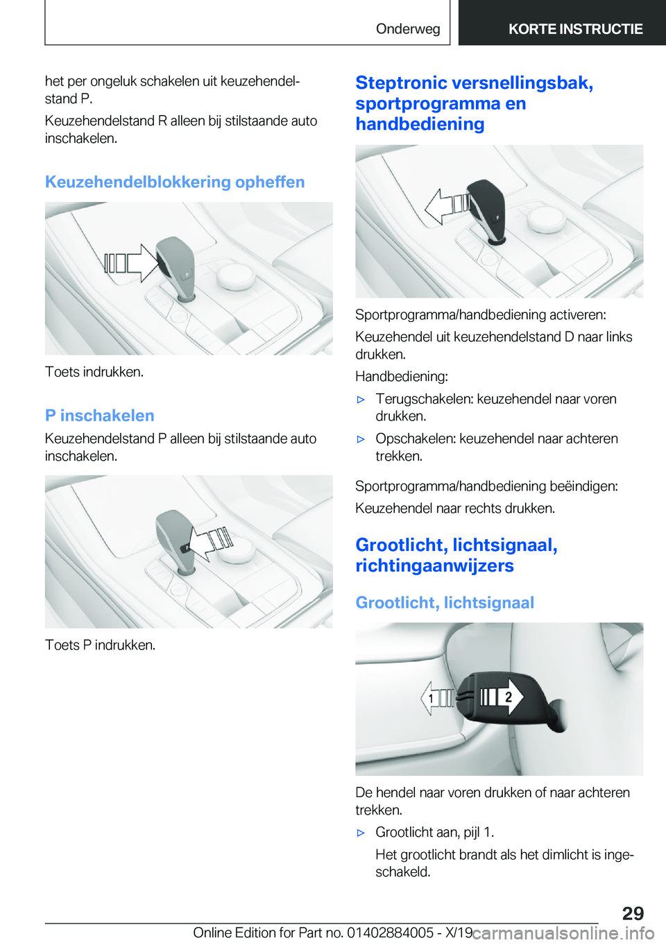BMW X7 2020  Instructieboekjes (in Dutch) �h�e�t��p�e�r��o�n�g�e�l�u�k��s�c�h�a�k�e�l�e�n��u�i�t��k�e�u�z�e�h�e�n�d�e�lj�s�t�a�n�d��P�.
�K�e�u�z�e�h�e�n�d�e�l�s�t�a�n�d��R��a�l�l�e�e�n��b�i�j��s�t�i�l�s�t�a�a�n�d�e��a�u�t�o �i�n�s