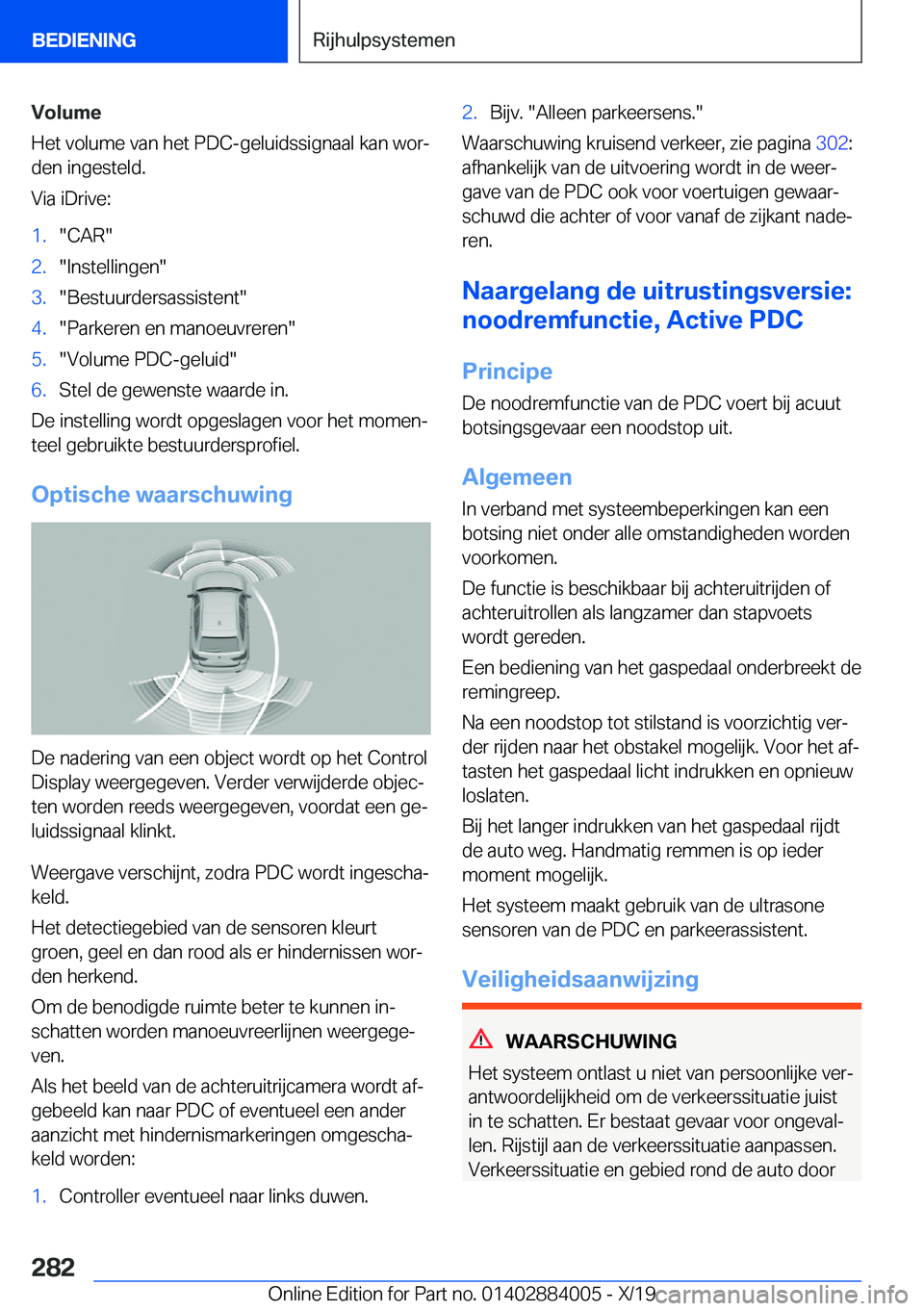 BMW X7 2020  Instructieboekjes (in Dutch) �V�o�l�u�m�e
�H�e�t��v�o�l�u�m�e��v�a�n��h�e�t��P�D�C�-�g�e�l�u�i�d�s�s�i�g�n�a�a�l��k�a�n��w�o�rj �d�e�n��i�n�g�e�s�t�e�l�d�.
�V�i�a��i�D�r�i�v�e�:�1�.��C�A�R��2�.��I�n�s�t�e�l�l�i�n�g�e�
