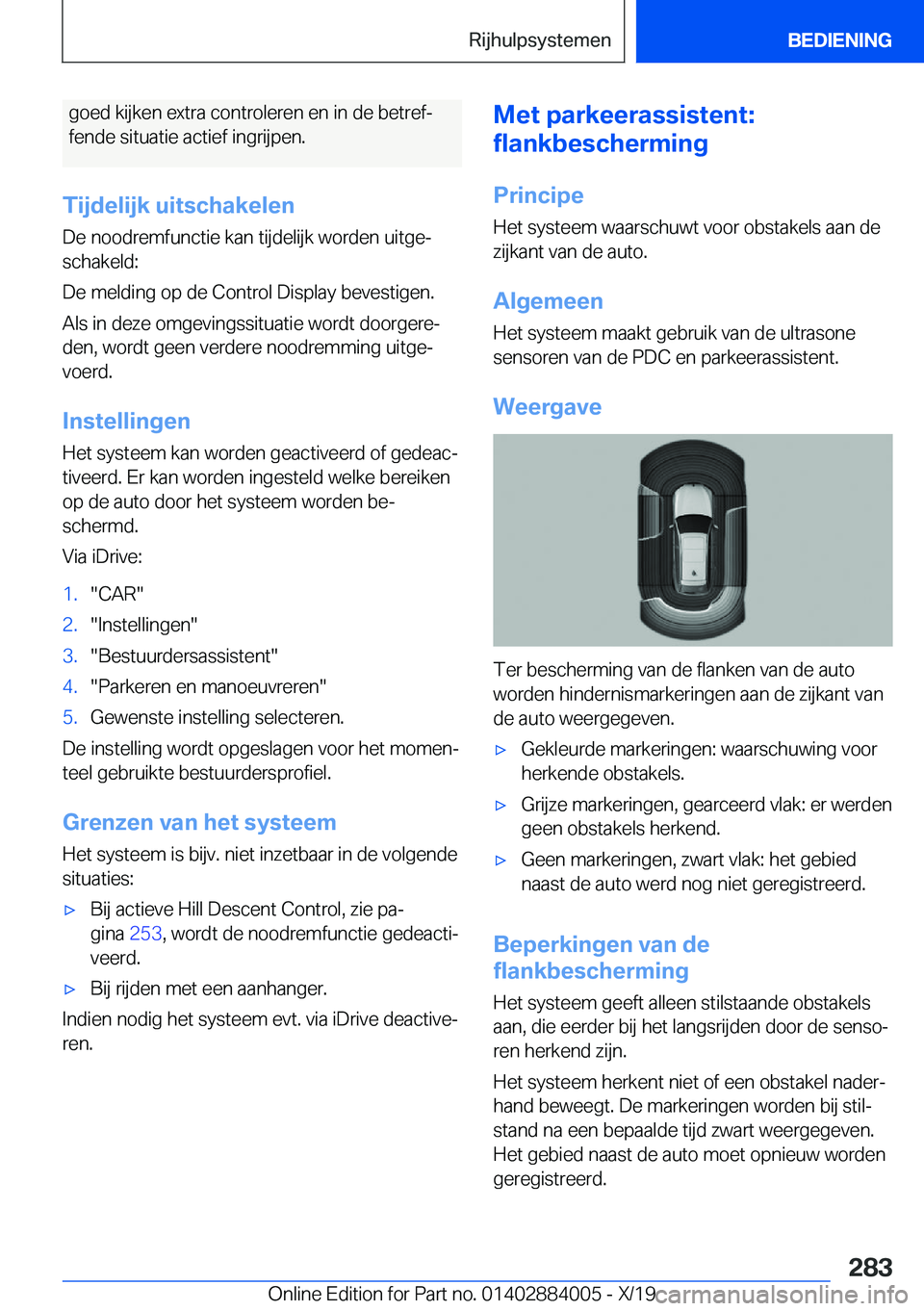 BMW X7 2020  Instructieboekjes (in Dutch) �g�o�e�d��k�i�j�k�e�n��e�x�t�r�a��c�o�n�t�r�o�l�e�r�e�n��e�n��i�n��d�e��b�e�t�r�e�fj�f�e�n�d�e��s�i�t�u�a�t�i�e��a�c�t�i�e�f��i�n�g�r�i�j�p�e�n�.
�T�i�j�d�e�l�i�j�k��u�i�t�s�c�h�a�k�e�l�e�
