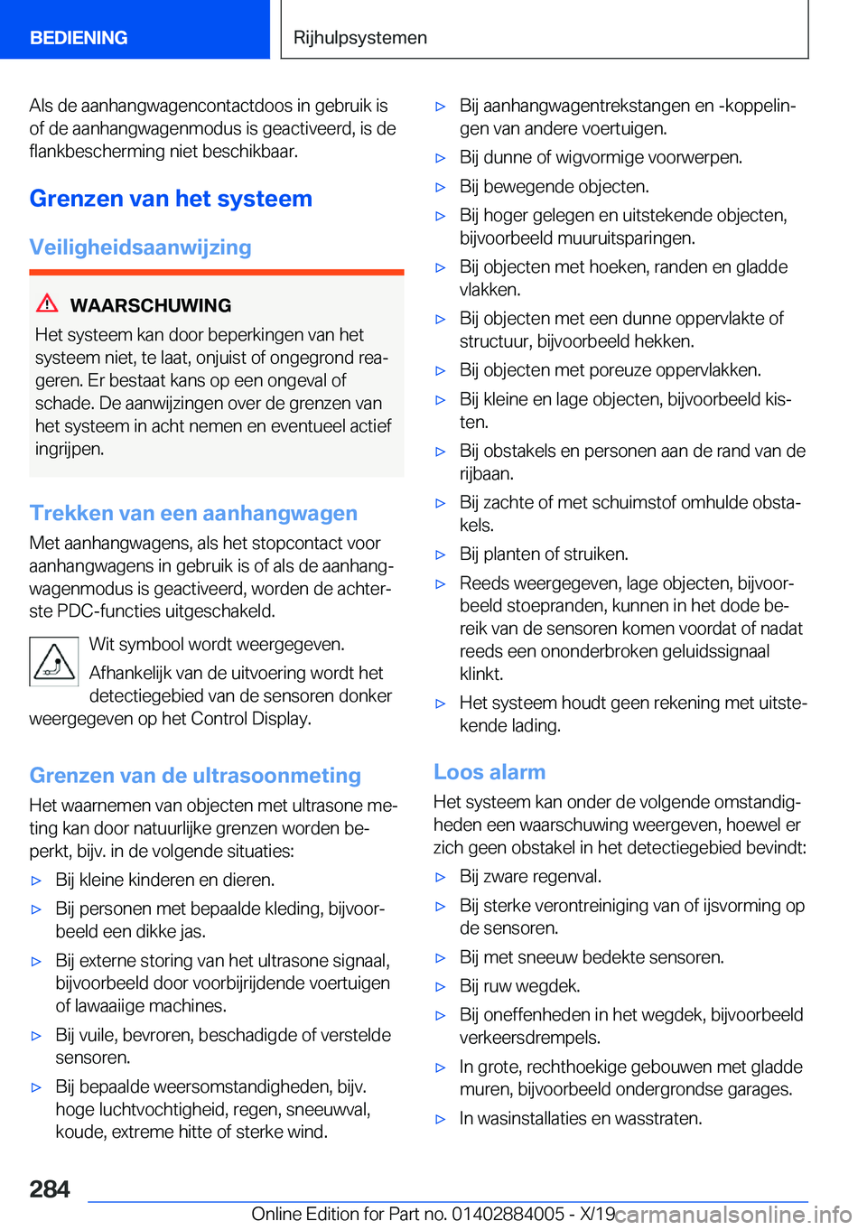 BMW X7 2020  Instructieboekjes (in Dutch) �A�l�s��d�e��a�a�n�h�a�n�g�w�a�g�e�n�c�o�n�t�a�c�t�d�o�o�s��i�n��g�e�b�r�u�i�k��i�s
�o�f��d�e��a�a�n�h�a�n�g�w�a�g�e�n�m�o�d�u�s��i�s��g�e�a�c�t�i�v�e�e�r�d�,��i�s��d�e
�f�l�a�n�k�b�e�s�c�h