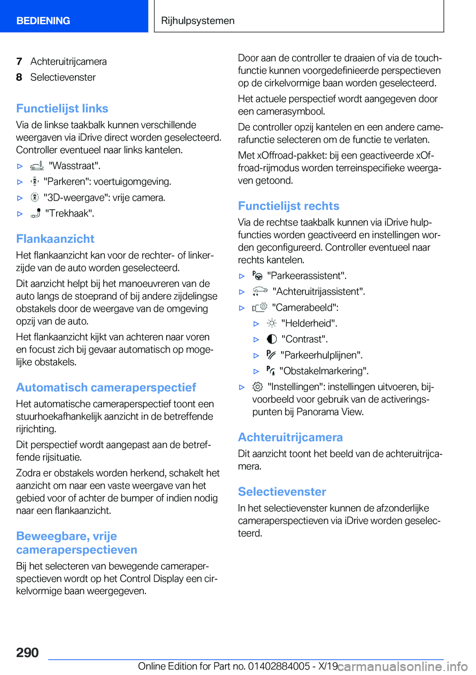 BMW X7 2020  Instructieboekjes (in Dutch) �7�A�c�h�t�e�r�u�i�t�r�i�j�c�a�m�e�r�a�8�S�e�l�e�c�t�i�e�v�e�n�s�t�e�r
�F�u�n�c�t�i�e�l�i�j�s�t��l�i�n�k�s�V�i�a��d�e��l�i�n�k�s�e��t�a�a�k�b�a�l�k��k�u�n�n�e�n��v�e�r�s�c�h�i�l�l�e�n�d�e
�w�e�e