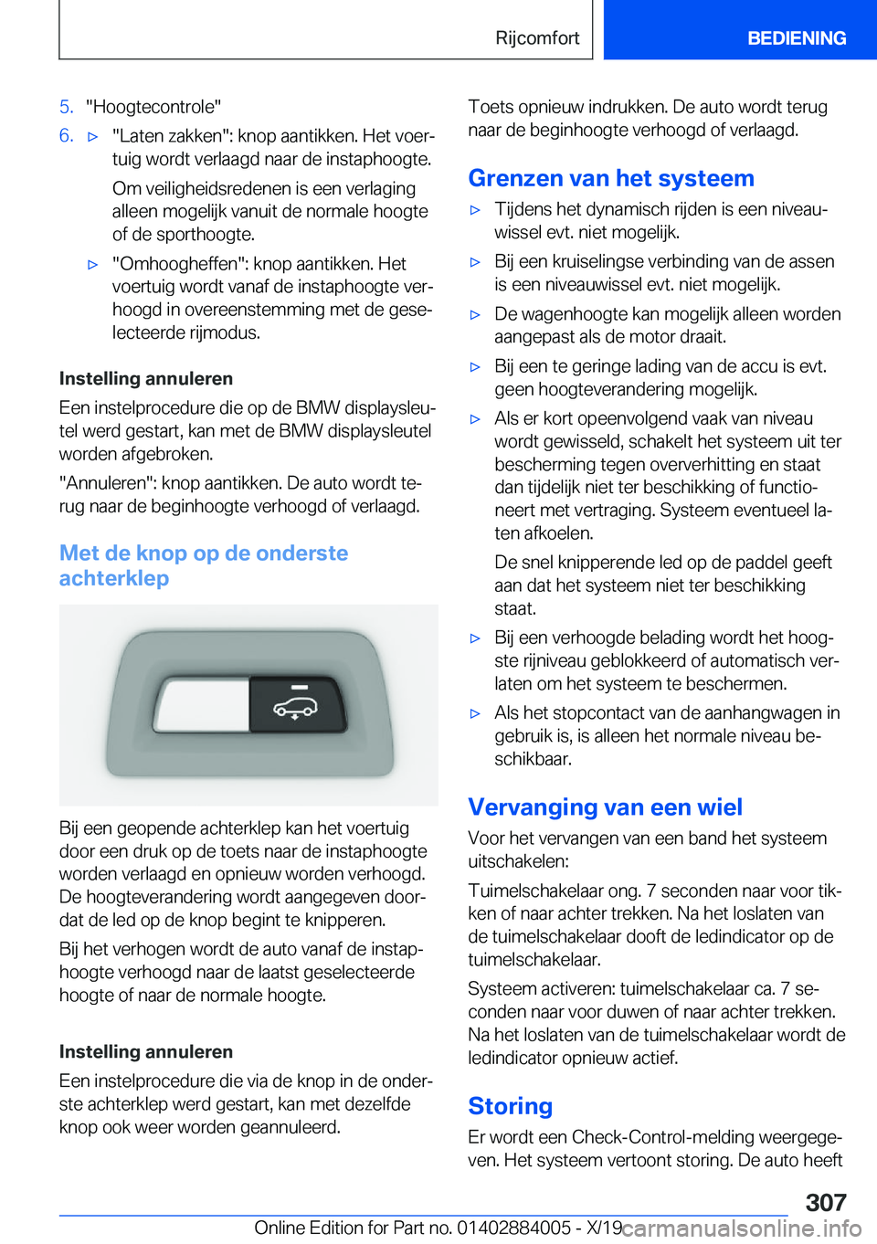 BMW X7 2020  Instructieboekjes (in Dutch) �5�.��H�o�o�g�t�e�c�o�n�t�r�o�l�e��6�.'x��L�a�t�e�n��z�a�k�k�e�n��:��k�n�o�p��a�a�n�t�i�k�k�e�n�.��H�e�t��v�o�e�rj
�t�u�i�g��w�o�r�d�t��v�e�r�l�a�a�g�d��n�a�a�r��d�e��i�n�s�t�a�p�h�