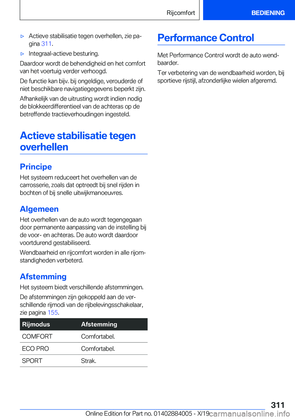 BMW X7 2020  Instructieboekjes (in Dutch) 'x�A�c�t�i�e�v�e��s�t�a�b�i�l�i�s�a�t�i�e��t�e�g�e�n��o�v�e�r�h�e�l�l�e�n�,��z�i�e��p�aj�g�i�n�a� �3�1�1�.'x�I�n�t�e�g�r�a�a�l�-�a�c�t�i�e�v�e��b�e�s�t�u�r�i�n�g�.
�D�a�a�r�d�o�o�r��w