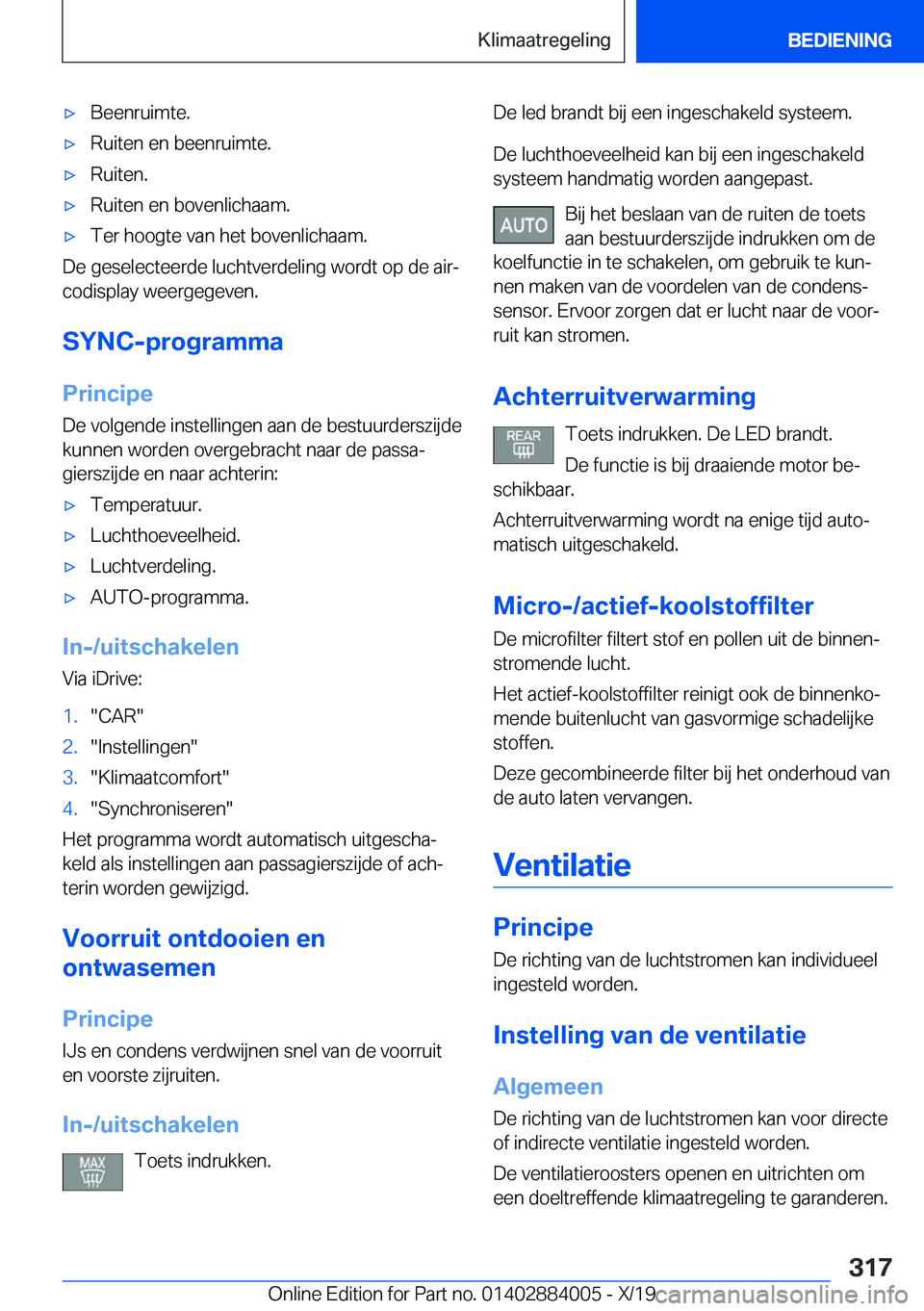 BMW X7 2020  Instructieboekjes (in Dutch) 'x�B�e�e�n�r�u�i�m�t�e�.'x�R�u�i�t�e�n��e�n��b�e�e�n�r�u�i�m�t�e�.'x�R�u�i�t�e�n�.'x�R�u�i�t�e�n��e�n��b�o�v�e�n�l�i�c�h�a�a�m�.'x�T�e�r��h�o�o�g�t�e��v�a�n��h�e�t��b�o�v�e