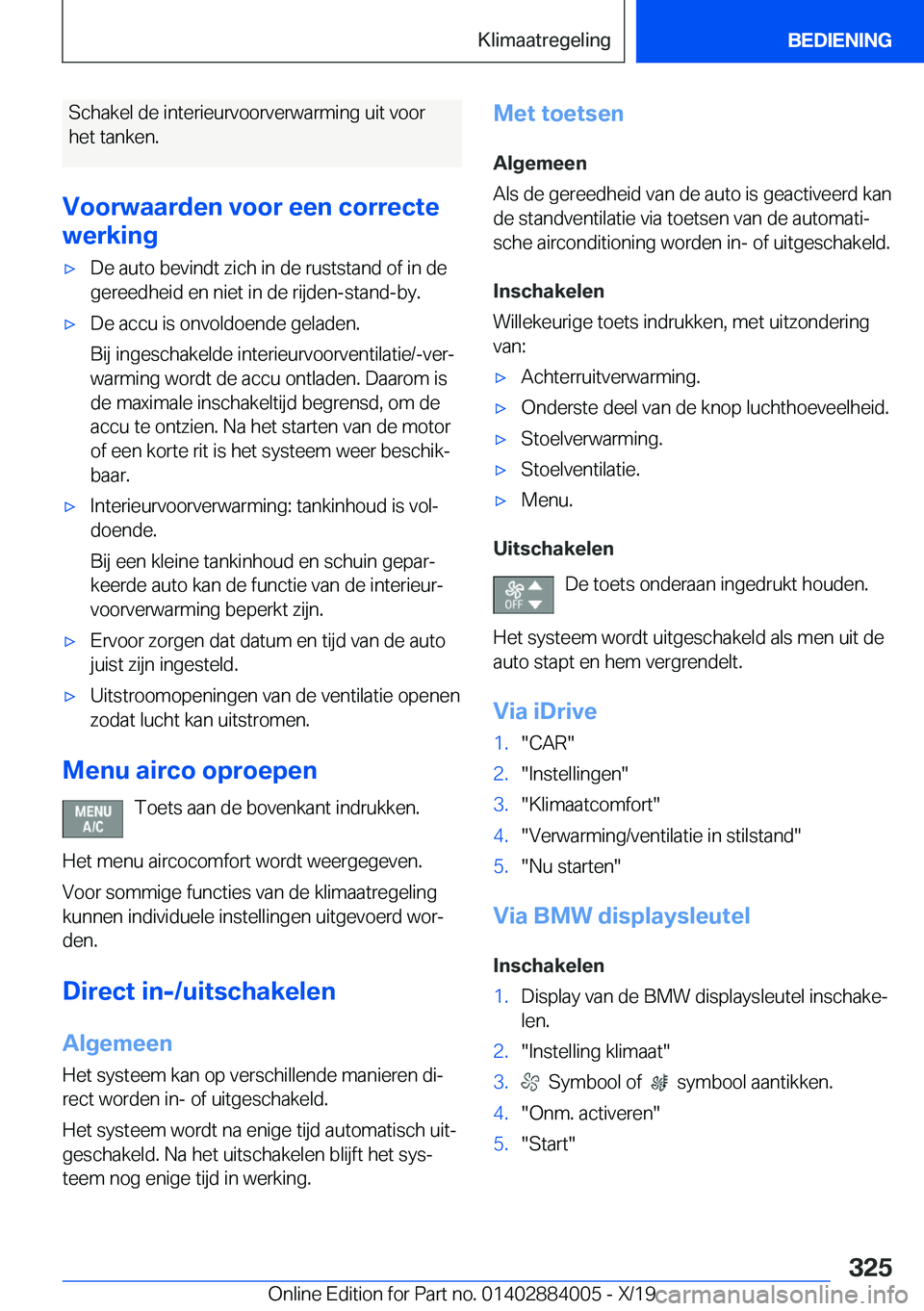 BMW X7 2020  Instructieboekjes (in Dutch) �S�c�h�a�k�e�l��d�e��i�n�t�e�r�i�e�u�r�v�o�o�r�v�e�r�w�a�r�m�i�n�g��u�i�t��v�o�o�r
�h�e�t��t�a�n�k�e�n�.
�V�o�o�r�w�a�a�r�d�e�n��v�o�o�r��e�e�n��c�o�r�r�e�c�t�e
�w�e�r�k�i�n�g'x�D�e��a�u�