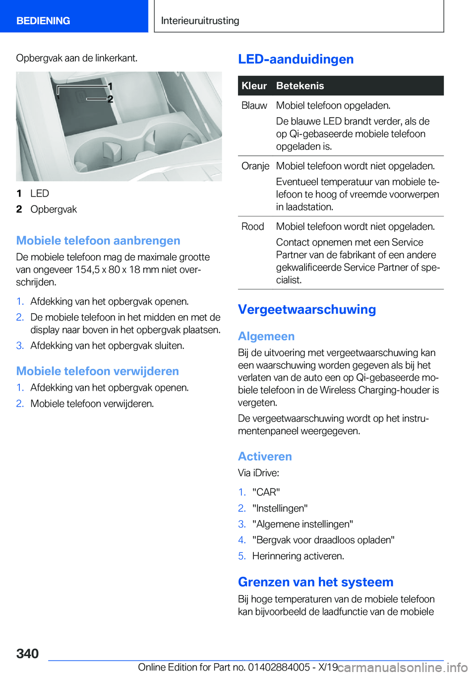 BMW X7 2020  Instructieboekjes (in Dutch) �O�p�b�e�r�g�v�a�k��a�a�n��d�e��l�i�n�k�e�r�k�a�n�t�.�1�L�E�D�2�O�p�b�e�r�g�v�a�k
�M�o�b�i�e�l�e��t�e�l�e�f�o�o�n��a�a�n�b�r�e�n�g�e�n�D�e��m�o�b�i�e�l�e��t�e�l�e�f�o�o�n��m�a�g��d�e��m�a�x�