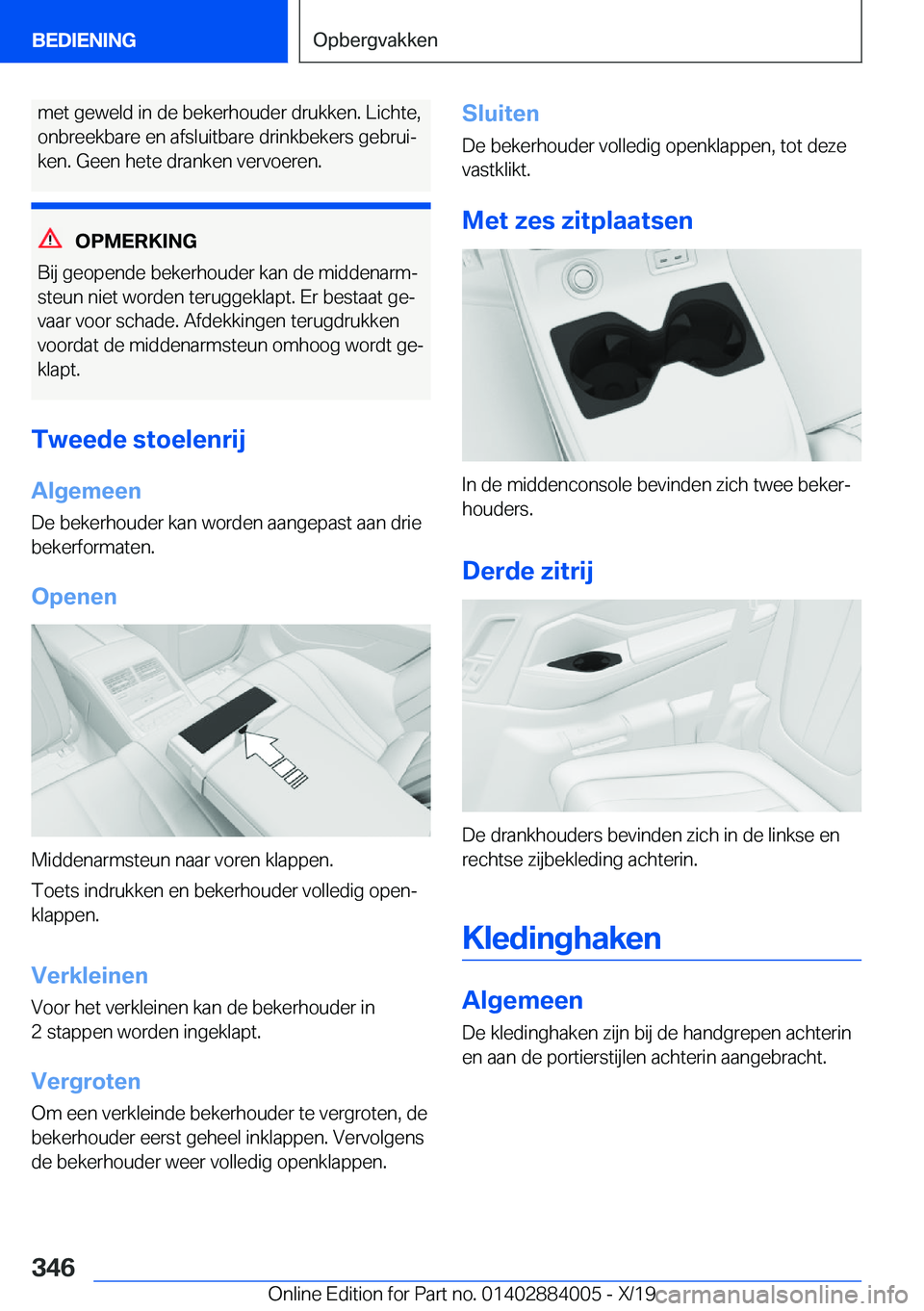 BMW X7 2020  Instructieboekjes (in Dutch) �m�e�t��g�e�w�e�l�d��i�n��d�e��b�e�k�e�r�h�o�u�d�e�r��d�r�u�k�k�e�n�.��L�i�c�h�t�e�,�o�n�b�r�e�e�k�b�a�r�e��e�n��a�f�s�l�u�i�t�b�a�r�e��d�r�i�n�k�b�e�k�e�r�s��g�e�b�r�u�ij
�k�e�n�.��G�e�e�