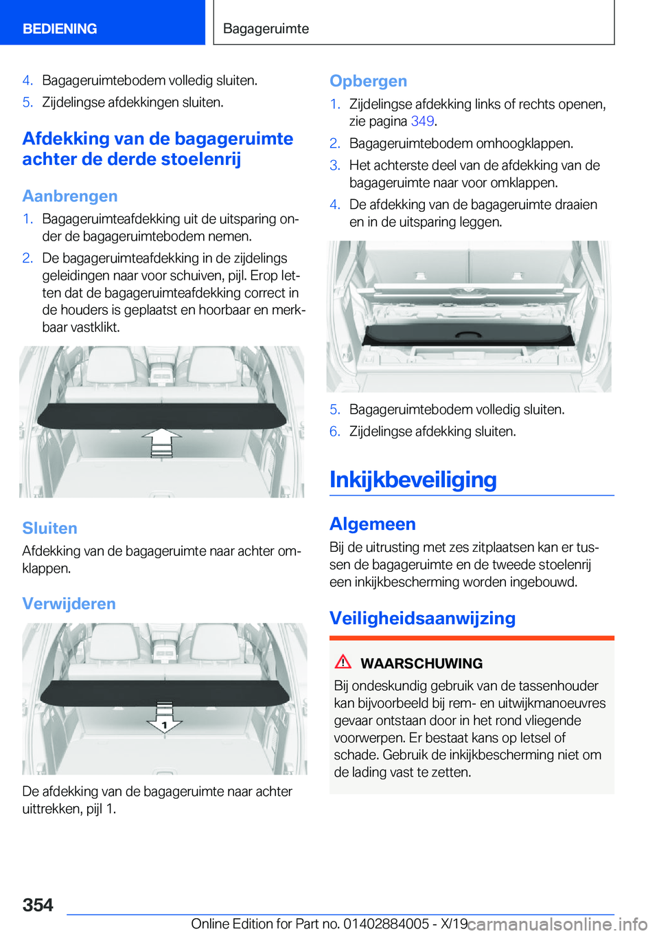 BMW X7 2020  Instructieboekjes (in Dutch) �4�.�B�a�g�a�g�e�r�u�i�m�t�e�b�o�d�e�m��v�o�l�l�e�d�i�g��s�l�u�i�t�e�n�.�5�.�Z�i�j�d�e�l�i�n�g�s�e��a�f�d�e�k�k�i�n�g�e�n��s�l�u�i�t�e�n�.
�A�f�d�e�k�k�i�n�g��v�a�n��d�e��b�a�g�a�g�e�r�u�i�m�t�