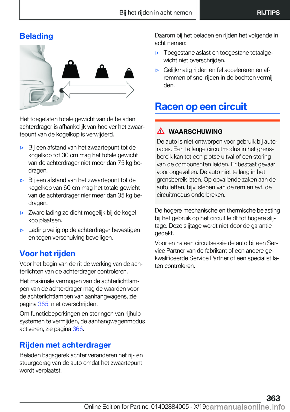 BMW X7 2020  Instructieboekjes (in Dutch) �B�e�l�a�d�i�n�g
�H�e�t��t�o�e�g�e�l�a�t�e�n��t�o�t�a�l�e��g�e�w�i�c�h�t��v�a�n��d�e��b�e�l�a�d�e�n
�a�c�h�t�e�r�d�r�a�g�e�r��i�s��a�f�h�a�n�k�e�l�i�j�k��v�a�n��h�o�e��v�e�r��h�e�t��z�w�a