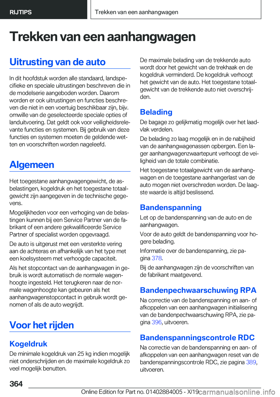 BMW X7 2020  Instructieboekjes (in Dutch) �T�r�e�k�k�e�n��v�a�n��e�e�n��a�a�n�h�a�n�g�w�a�g�e�n�U�i�t�r�u�s�t�i�n�g��v�a�n��d�e��a�u�t�o
�I�n��d�i�t��h�o�o�f�d�s�t�u�k��w�o�r�d�e�n��a�l�l�e��s�t�a�n�d�a�a�r�d�,��l�a�n�d�s�p�ej�c�