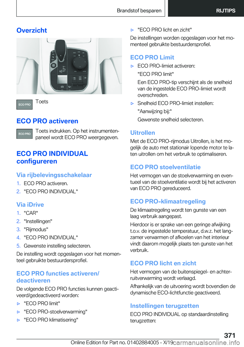 BMW X7 2020  Instructieboekjes (in Dutch) �O�v�e�r�z�i�c�h�t
�T�o�e�t�s
�E�C�O��P�R�O��a�c�t�i�v�e�r�e�n �T�o�e�t�s��i�n�d�r�u�k�k�e�n�.��O�p��h�e�t��i�n�s�t�r�u�m�e�n�t�e�nj
�p�a�n�e�e�l��w�o�r�d�t��E�C�O��P�R�O��w�e�e�r�g�e�g�e�v
