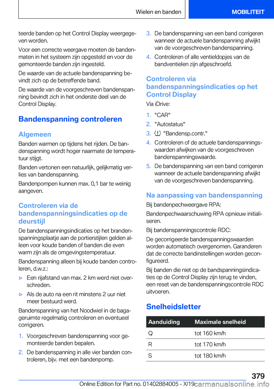 BMW X7 2020  Instructieboekjes (in Dutch) �t�e�e�r�d�e��b�a�n�d�e�n��o�p��h�e�t��C�o�n�t�r�o�l��D�i�s�p�l�a�y��w�e�e�r�g�e�g�ej�v�e�n��w�o�r�d�e�n�.
�V�o�o�r��e�e�n��c�o�r�r�e�c�t�e��w�e�e�r�g�a�v�e��m�o�e�t�e�n��d�e��b�a�n�d�e�