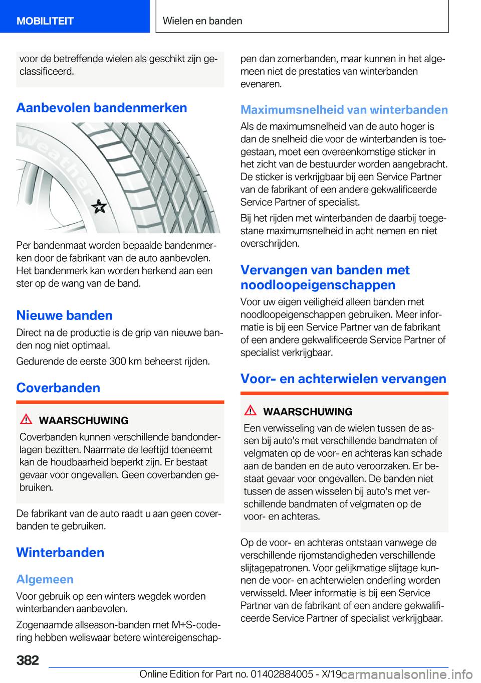 BMW X7 2020  Instructieboekjes (in Dutch) �v�o�o�r��d�e��b�e�t�r�e�f�f�e�n�d�e��w�i�e�l�e�n��a�l�s��g�e�s�c�h�i�k�t��z�i�j�n��g�ej�c�l�a�s�s�i�f�i�c�e�e�r�d�.
�A�a�n�b�e�v�o�l�e�n��b�a�n�d�e�n�m�e�r�k�e�n
�P�e�r��b�a�n�d�e�n�m�a�a�t