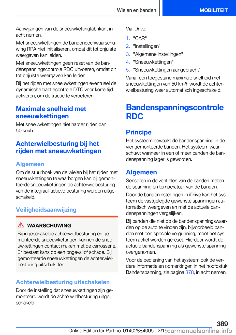 BMW X7 2020  Instructieboekjes (in Dutch) �A�a�n�w�i�j�z�i�n�g�e�n��v�a�n��d�e��s�n�e�e�u�w�k�e�t�t�i�n�g�f�a�b�r�i�k�a�n�t��i�n
�a�c�h�t��n�e�m�e�n�.
�M�e�t��s�n�e�e�u�w�k�e�t�t�i�n�g�e�n��d�e��b�a�n�d�e�n�p�e�c�h�w�a�a�r�s�c�h�uj
�