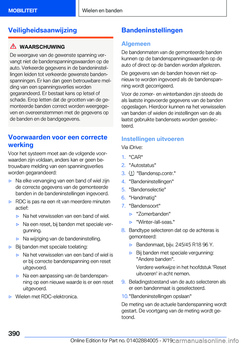 BMW X7 2020  Instructieboekjes (in Dutch) �V�e�i�l�i�g�h�e�i�d�s�a�a�n�w�i�j�z�i�n�g
�W�A�A�R�S�C�H�U�W�I�N�G
�D�e��w�e�e�r�g�a�v�e��v�a�n��d�e��g�e�w�e�n�s�t�e��s�p�a�n�n�i�n�g��v�e�rj �v�a�n�g�t��n�i�e�t��d�e��b�a�n�d�e�n�s�p�a�n�