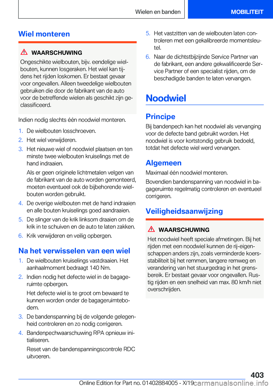 BMW X7 2020  Instructieboekjes (in Dutch) �W�i�e�l��m�o�n�t�e�r�e�n
�W�A�A�R�S�C�H�U�W�I�N�G
�O�n�g�e�s�c�h�i�k�t�e��w�i�e�l�b�o�u�t�e�n�,��b�i�j�v�.��e�e�n�d�e�l�i�g�e��w�i�e�lj
�b�o�u�t�e�n�,��k�u�n�n�e�n��l�o�s�g�e�r�a�k�e�n�.��H�