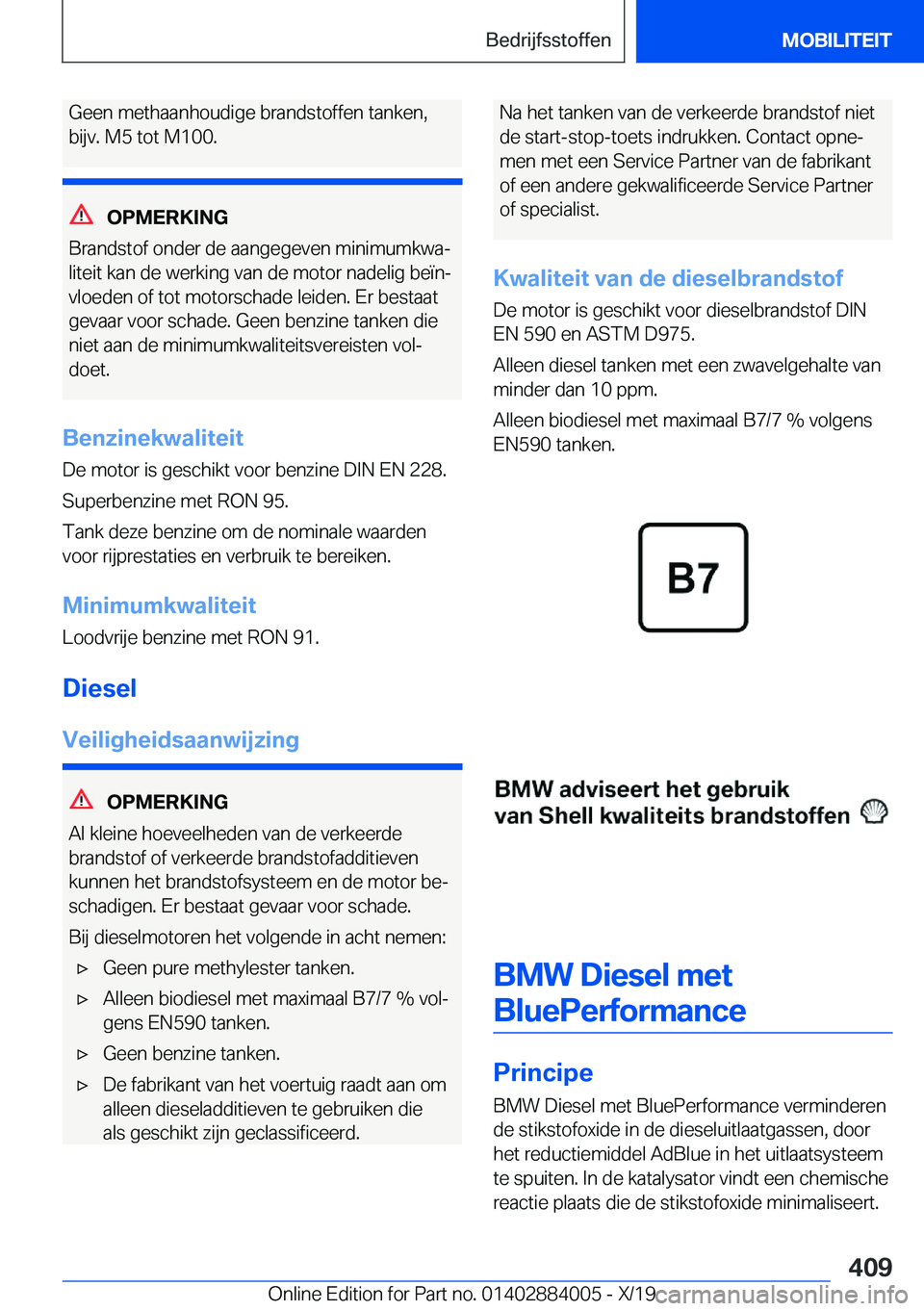 BMW X7 2020  Instructieboekjes (in Dutch) �G�e�e�n��m�e�t�h�a�a�n�h�o�u�d�i�g�e��b�r�a�n�d�s�t�o�f�f�e�n��t�a�n�k�e�n�,
�b�i�j�v�.��M�5��t�o�t��M�1�0�0�.
�O�P�M�E�R�K�I�N�G
�B�r�a�n�d�s�t�o�f��o�n�d�e�r��d�e��a�a�n�g�e�g�e�v�e�n��m�