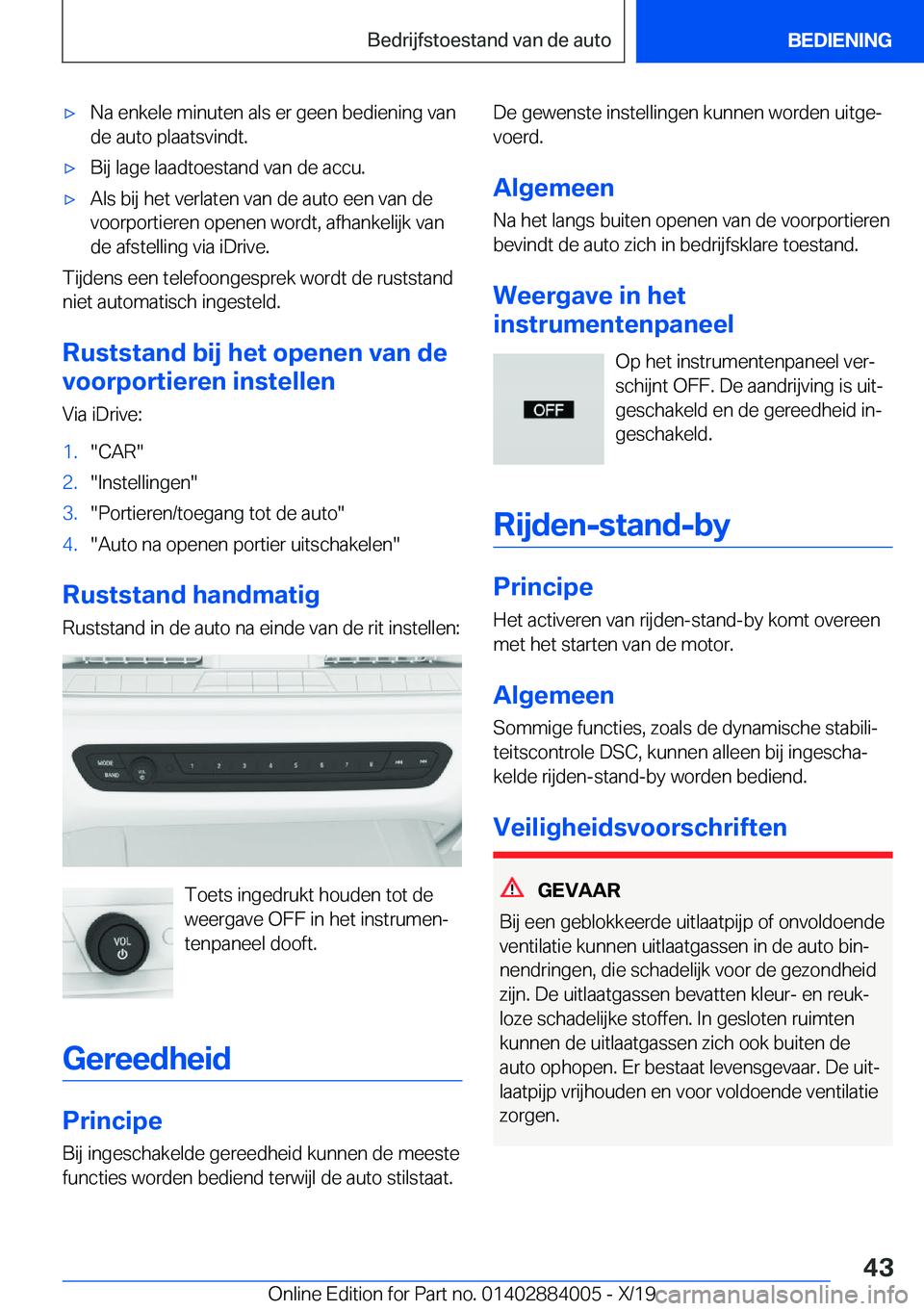 BMW X7 2020  Instructieboekjes (in Dutch) 'x�N�a��e�n�k�e�l�e��m�i�n�u�t�e�n��a�l�s��e�r��g�e�e�n��b�e�d�i�e�n�i�n�g��v�a�n�d�e��a�u�t�o��p�l�a�a�t�s�v�i�n�d�t�.'x�B�i�j��l�a�g�e��l�a�a�d�t�o�e�s�t�a�n�d��v�a�n��d�e��a�c