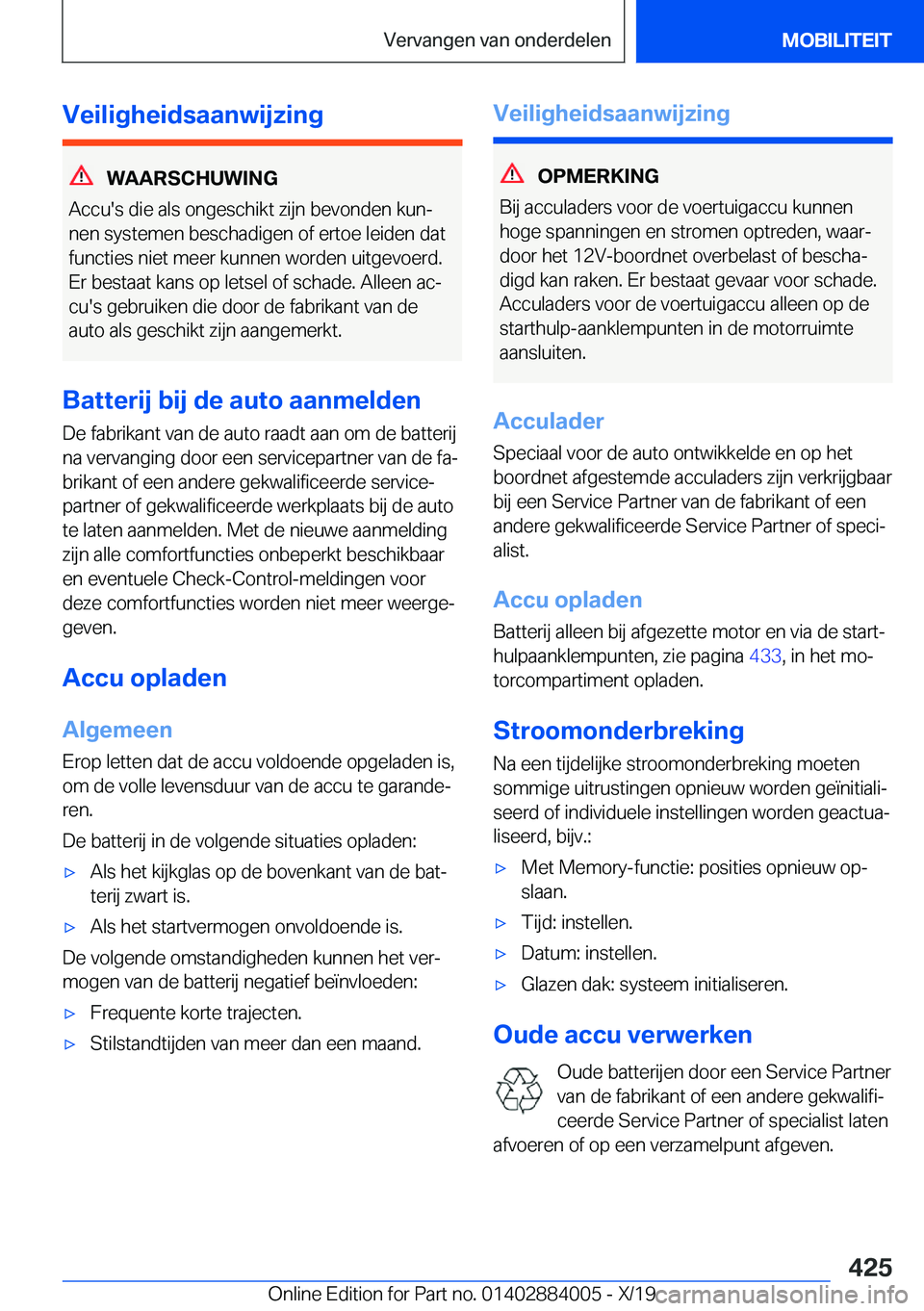 BMW X7 2020  Instructieboekjes (in Dutch) �V�e�i�l�i�g�h�e�i�d�s�a�a�n�w�i�j�z�i�n�g
�W�A�A�R�S�C�H�U�W�I�N�G
�A�c�c�u�'�s��d�i�e��a�l�s��o�n�g�e�s�c�h�i�k�t��z�i�j�n��b�e�v�o�n�d�e�n��k�u�nj �n�e�n��s�y�s�t�e�m�e�n��b�e�s�c�h�a�