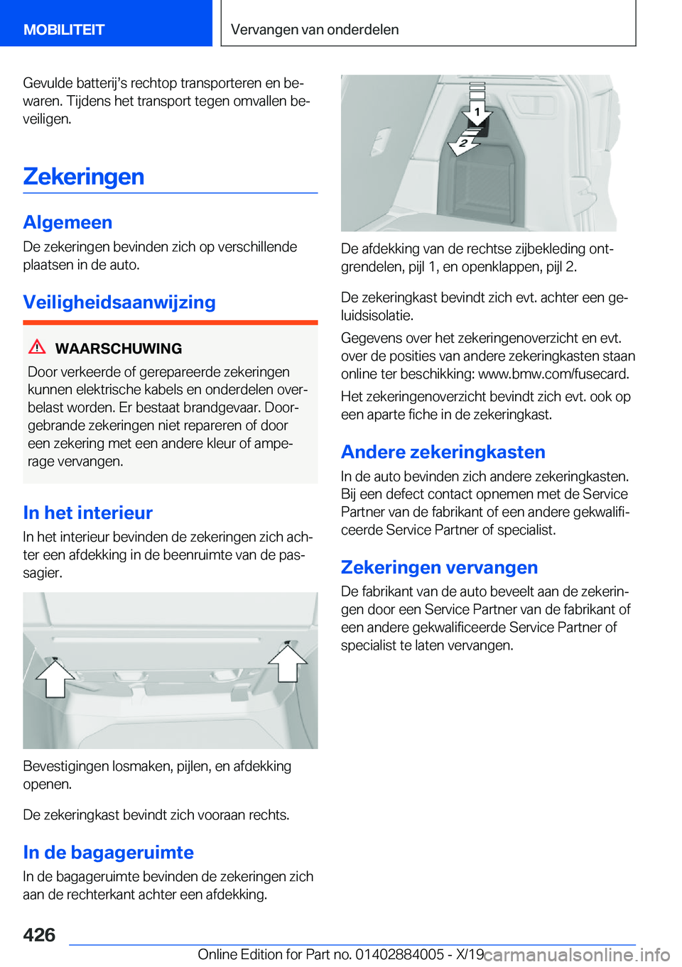 BMW X7 2020  Instructieboekjes (in Dutch) �G�e�v�u�l�d�e��b�a�t�t�e�r�i�js�s��r�e�c�h�t�o�p��t�r�a�n�s�p�o�r�t�e�r�e�n��e�n��b�ej
�w�a�r�e�n�.��T�i�j�d�e�n�s��h�e�t��t�r�a�n�s�p�o�r�t��t�e�g�e�n��o�m�v�a�l�l�e�n��b�ej �v�e�i�l�i