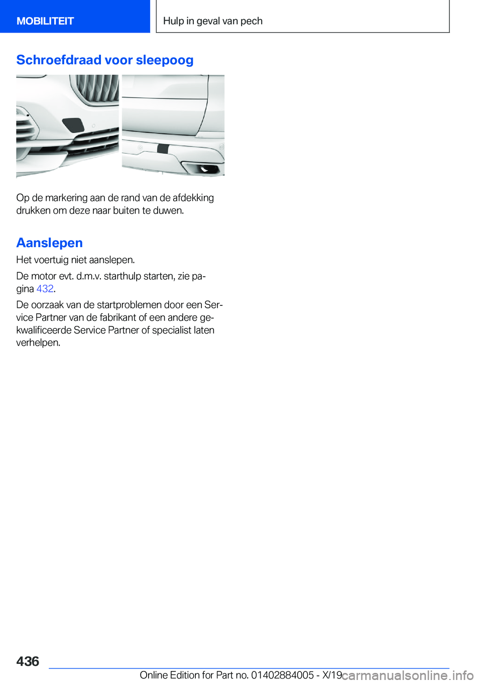 BMW X7 2020  Instructieboekjes (in Dutch) �S�c�h�r�o�e�f�d�r�a�a�d��v�o�o�r��s�l�e�e�p�o�o�g
�O�p��d�e��m�a�r�k�e�r�i�n�g��a�a�n��d�e��r�a�n�d��v�a�n��d�e��a�f�d�e�k�k�i�n�g�d�r�u�k�k�e�n��o�m��d�e�z�e��n�a�a�r��b�u�i�t�e�n��t�