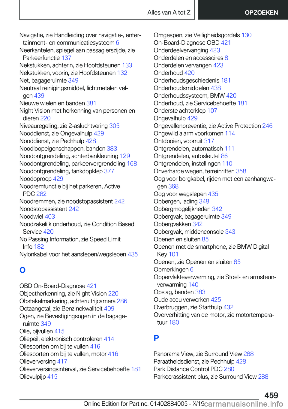 BMW X7 2020  Instructieboekjes (in Dutch) �N�a�v�i�g�a�t�i�e�,��z�i�e��H�a�n�d�l�e�i�d�i�n�g��o�v�e�r��n�a�v�i�g�a�t�i�e�-�,��e�n�t�e�rj�t�a�i�n�m�e�n�t�-��e�n��c�o�m�m�u�n�i�c�a�t�i�e�s�y�s�t�e�e�m� �6�
�N�e�e�r�k�a�n�t�e�l�e�n�,�