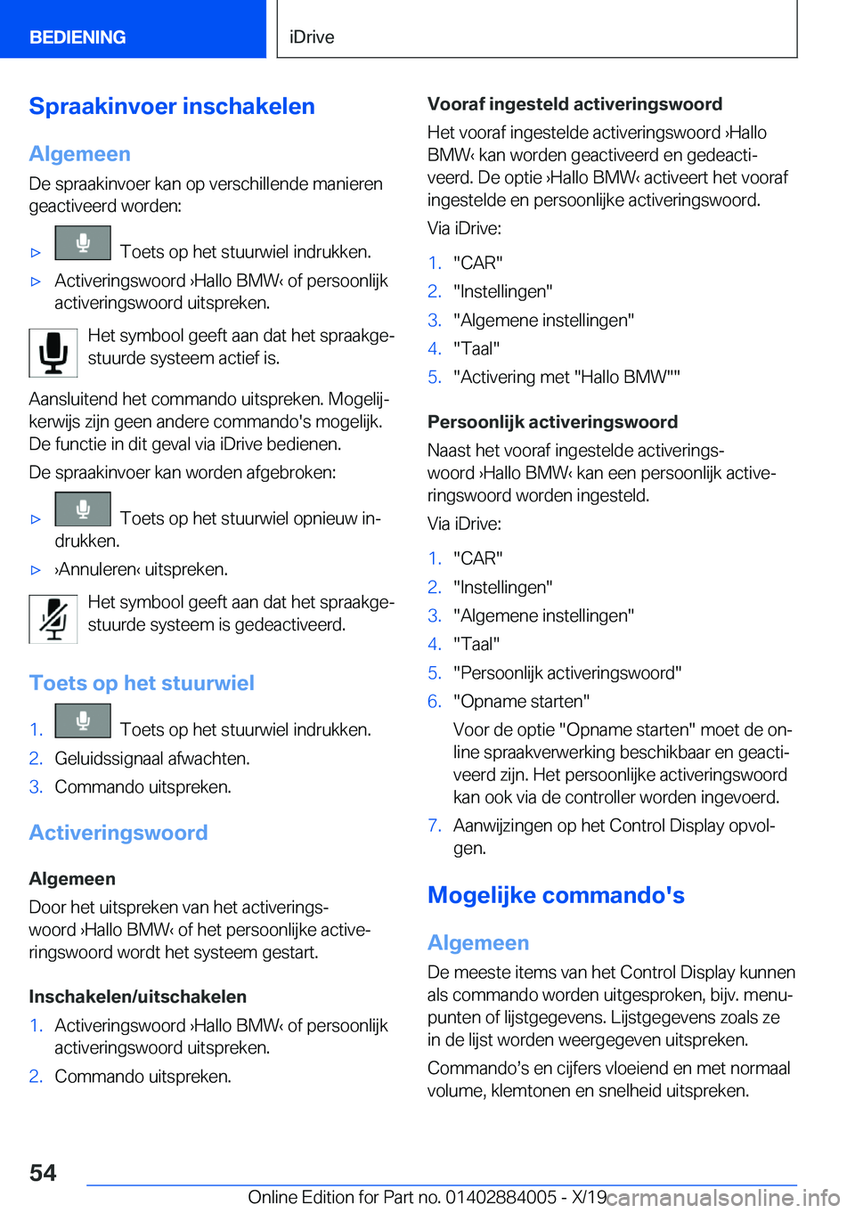 BMW X7 2020  Instructieboekjes (in Dutch) �S�p�r�a�a�k�i�n�v�o�e�r��i�n�s�c�h�a�k�e�l�e�n
�A�l�g�e�m�e�e�n
�D�e��s�p�r�a�a�k�i�n�v�o�e�r��k�a�n��o�p��v�e�r�s�c�h�i�l�l�e�n�d�e��m�a�n�i�e�r�e�n �g�e�a�c�t�i�v�e�e�r�d��w�o�r�d�e�n�:'