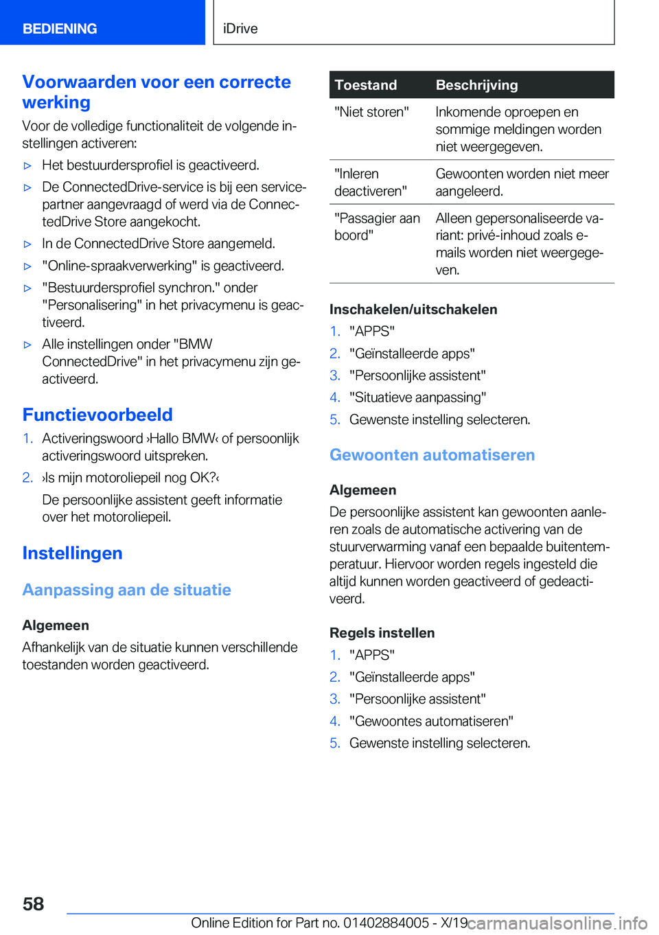 BMW X7 2020  Instructieboekjes (in Dutch) �V�o�o�r�w�a�a�r�d�e�n��v�o�o�r��e�e�n��c�o�r�r�e�c�t�e
�w�e�r�k�i�n�g
�V�o�o�r��d�e��v�o�l�l�e�d�i�g�e��f�u�n�c�t�i�o�n�a�l�i�t�e�i�t��d�e��v�o�l�g�e�n�d�e��i�nj�s�t�e�l�l�i�n�g�e�n��a�c�t