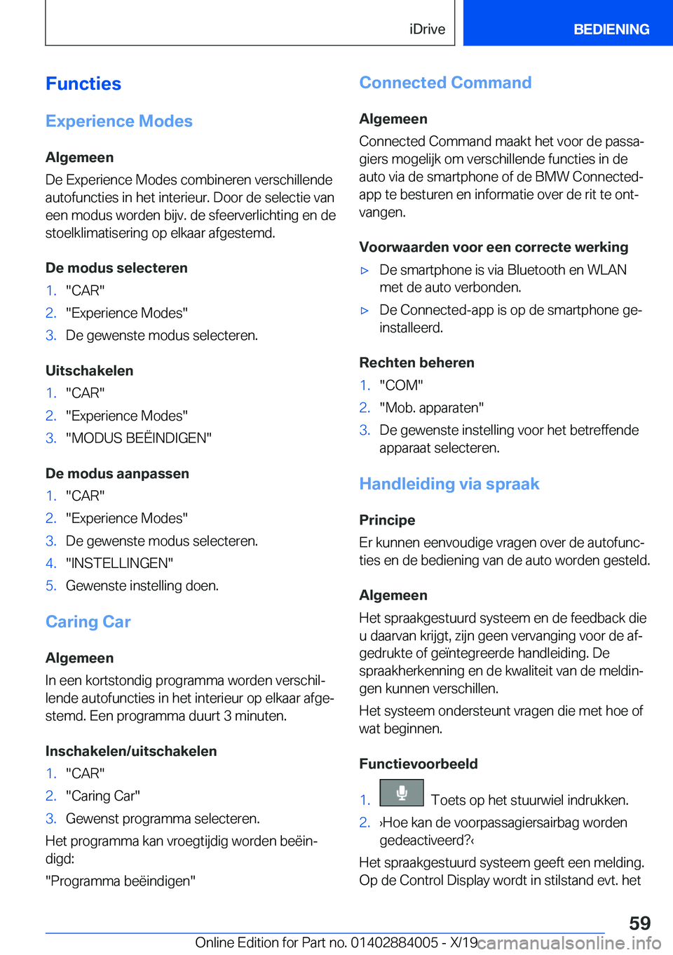 BMW X7 2020  Instructieboekjes (in Dutch) �F�u�n�c�t�i�e�s
�E�x�p�e�r�i�e�n�c�e��M�o�d�e�s
�A�l�g�e�m�e�e�n
�D�e��E�x�p�e�r�i�e�n�c�e��M�o�d�e�s��c�o�m�b�i�n�e�r�e�n��v�e�r�s�c�h�i�l�l�e�n�d�e
�a�u�t�o�f�u�n�c�t�i�e�s��i�n��h�e�t��i�n