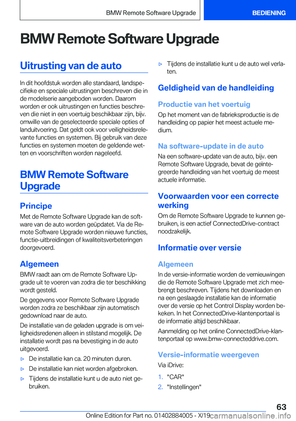 BMW X7 2020  Instructieboekjes (in Dutch) �B�M�W��R�e�m�o�t�e��S�o�f�t�w�a�r�e��U�p�g�r�a�d�e�U�i�t�r�u�s�t�i�n�g��v�a�n��d�e��a�u�t�o
�I�n��d�i�t��h�o�o�f�d�s�t�u�k��w�o�r�d�e�n��a�l�l�e��s�t�a�n�d�a�a�r�d�,��l�a�n�d�s�p�ej�c�i�