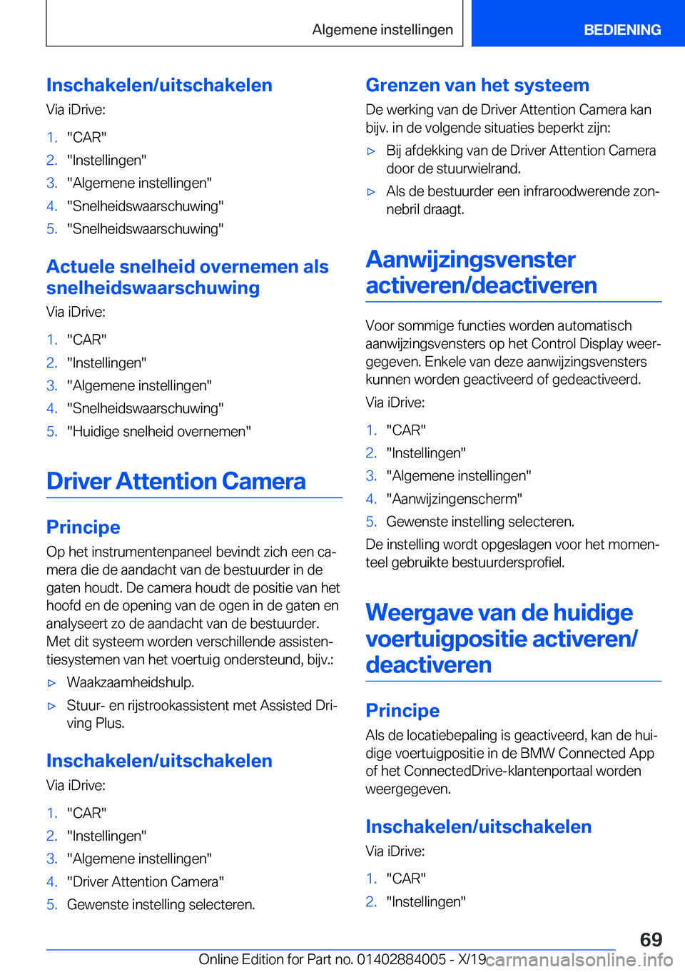 BMW X7 2020  Instructieboekjes (in Dutch) �I�n�s�c�h�a�k�e�l�e�n�/�u�i�t�s�c�h�a�k�e�l�e�n�V�i�a��i�D�r�i�v�e�:�1�.��C�A�R��2�.��I�n�s�t�e�l�l�i�n�g�e�n��3�.��A�l�g�e�m�e�n�e��i�n�s�t�e�l�l�i�n�g�e�n��4�.��S�n�e�l�h�e�i�d�s�w�a�a�r�s