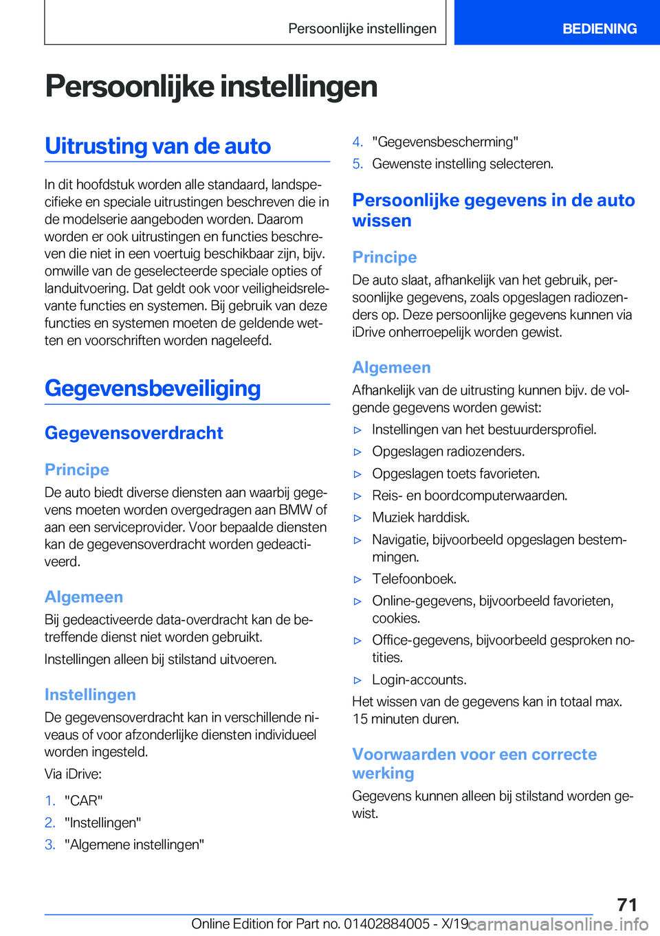 BMW X7 2020  Instructieboekjes (in Dutch) �P�e�r�s�o�o�n�l�i�j�k�e��i�n�s�t�e�l�l�i�n�g�e�n�U�i�t�r�u�s�t�i�n�g��v�a�n��d�e��a�u�t�o
�I�n��d�i�t��h�o�o�f�d�s�t�u�k��w�o�r�d�e�n��a�l�l�e��s�t�a�n�d�a�a�r�d�,��l�a�n�d�s�p�ej�c�i�f�i�