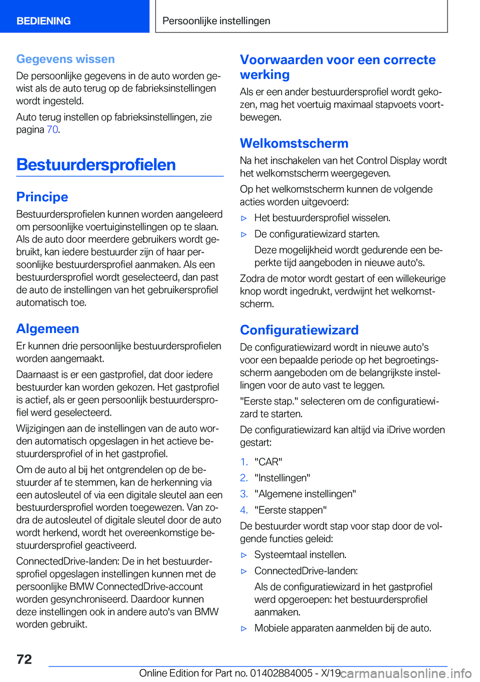 BMW X7 2020  Instructieboekjes (in Dutch) �G�e�g�e�v�e�n�s��w�i�s�s�e�n�D�e��p�e�r�s�o�o�n�l�i�j�k�e��g�e�g�e�v�e�n�s��i�n��d�e��a�u�t�o��w�o�r�d�e�n��g�ej
�w�i�s�t��a�l�s��d�e��a�u�t�o��t�e�r�u�g��o�p��d�e��f�a�b�r�i�e�k�s�i�