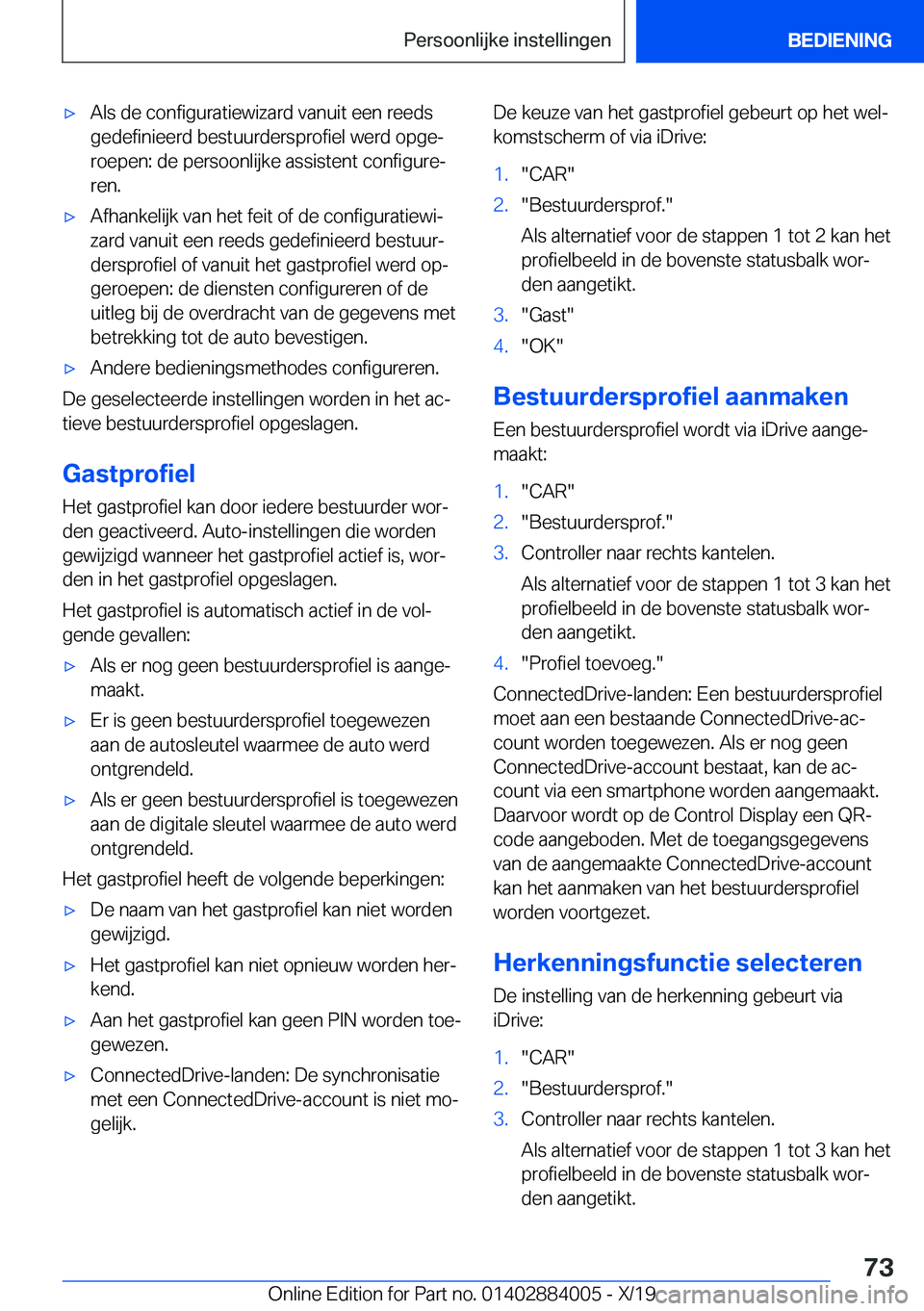 BMW X7 2020  Instructieboekjes (in Dutch) 'x�A�l�s��d�e��c�o�n�f�i�g�u�r�a�t�i�e�w�i�z�a�r�d��v�a�n�u�i�t��e�e�n��r�e�e�d�s�g�e�d�e�f�i�n�i�e�e�r�d��b�e�s�t�u�u�r�d�e�r�s�p�r�o�f�i�e�l��w�e�r�d��o�p�g�ej
�r�o�e�p�e�n�:��d�e��p�