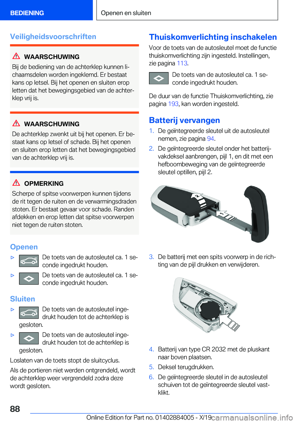 BMW X7 2020  Instructieboekjes (in Dutch) �V�e�i�l�i�g�h�e�i�d�s�v�o�o�r�s�c�h�r�i�f�t�e�n
�W�A�A�R�S�C�H�U�W�I�N�G
�B�i�j��d�e��b�e�d�i�e�n�i�n�g��v�a�n��d�e��a�c�h�t�e�r�k�l�e�p��k�u�n�n�e�n��l�ij
�c�h�a�a�m�s�d�e�l�e�n��w�o�r�d�e�