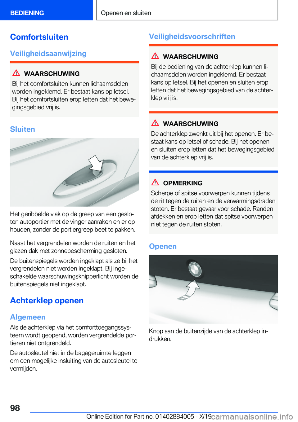 BMW X7 2020  Instructieboekjes (in Dutch) �C�o�m�f�o�r�t�s�l�u�i�t�e�n
�V�e�i�l�i�g�h�e�i�d�s�a�a�n�w�i�j�z�i�n�g
�W�A�A�R�S�C�H�U�W�I�N�G
�B�i�j��h�e�t��c�o�m�f�o�r�t�s�l�u�i�t�e�n��k�u�n�n�e�n��l�i�c�h�a�a�m�s�d�e�l�e�n
�w�o�r�d�e�n��i