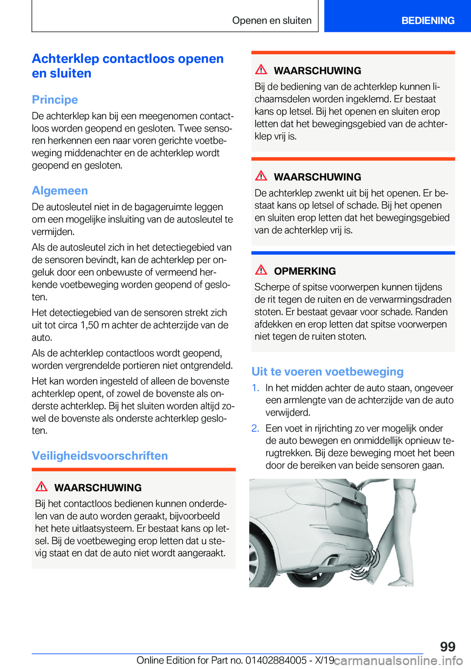 BMW X7 2020  Instructieboekjes (in Dutch) �A�c�h�t�e�r�k�l�e�p��c�o�n�t�a�c�t�l�o�o�s��o�p�e�n�e�n
�e�n��s�l�u�i�t�e�n
�P�r�i�n�c�i�p�e�D�e��a�c�h�t�e�r�k�l�e�p��k�a�n��b�i�j��e�e�n��m�e�e�g�e�n�o�m�e�n��c�o�n�t�a�c�tj�l�o�o�s��w�o
