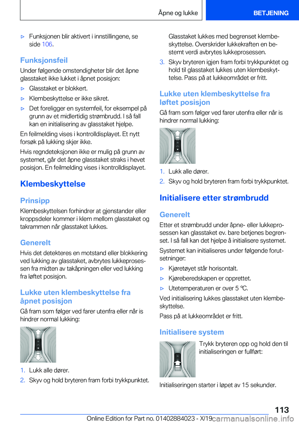 BMW X7 2020  InstruksjonsbØker (in Norwegian) 'x�F�u�n�k�s�j�o�n�e�n��b�l�i�r��a�k�t�i�v�e�r�t��i��i�n�n�s�t�i�l�l�i�n�g�e�n�e�,��s�e�s�i�d�e� �1�0�6�.
�F�u�n�k�s�j�o�n�s�f�e�i�l
�U�n�d�e�r��f�