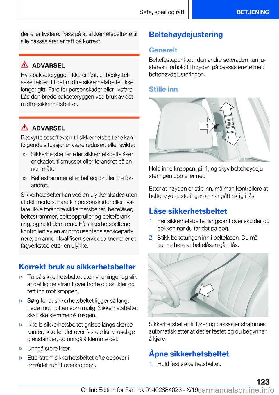 BMW X7 2020  InstruksjonsbØker (in Norwegian) �d�e�r��e�l�l�e�r��l�i�v�s�f�a�r�e�.��P�a�s�s��p�å��a�t��s�i�k�k�e�r�h�e�t�s�b�e�l�t�e�n�e��t�i�l�a�l�l�e��p�a�s�s�a�s�j�e�r�e�r��e�r��t�a�t�t��p�å��k�o�r�r�e�k�t�.
�A�D�V�A�R�S�E�L
�H�v