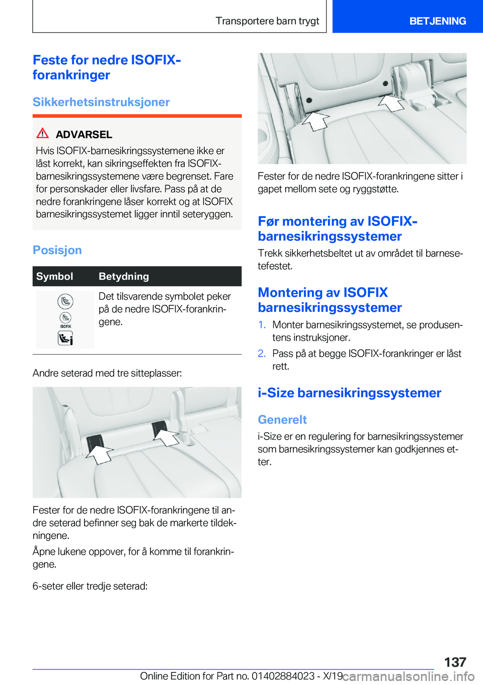 BMW X7 2020  InstruksjonsbØker (in Norwegian) �F�e�s�t�e��f�o�r��n�e�d�r�e��I�S�O�F�I�X�-
�f�o�r�a�n�k�r�i�n�g�e�r
�S�i�k�k�e�r�h�e�t�s�i�n�s�t�r�u�k�s�j�o�n�e�r
�A�D�V�A�R�S�E�L
�H�v�i�s��I�S�O�F�I�X�-�b�a�r�n�e�s�i�k�r�i�n�g�s�s�y�s�t�e�m�e