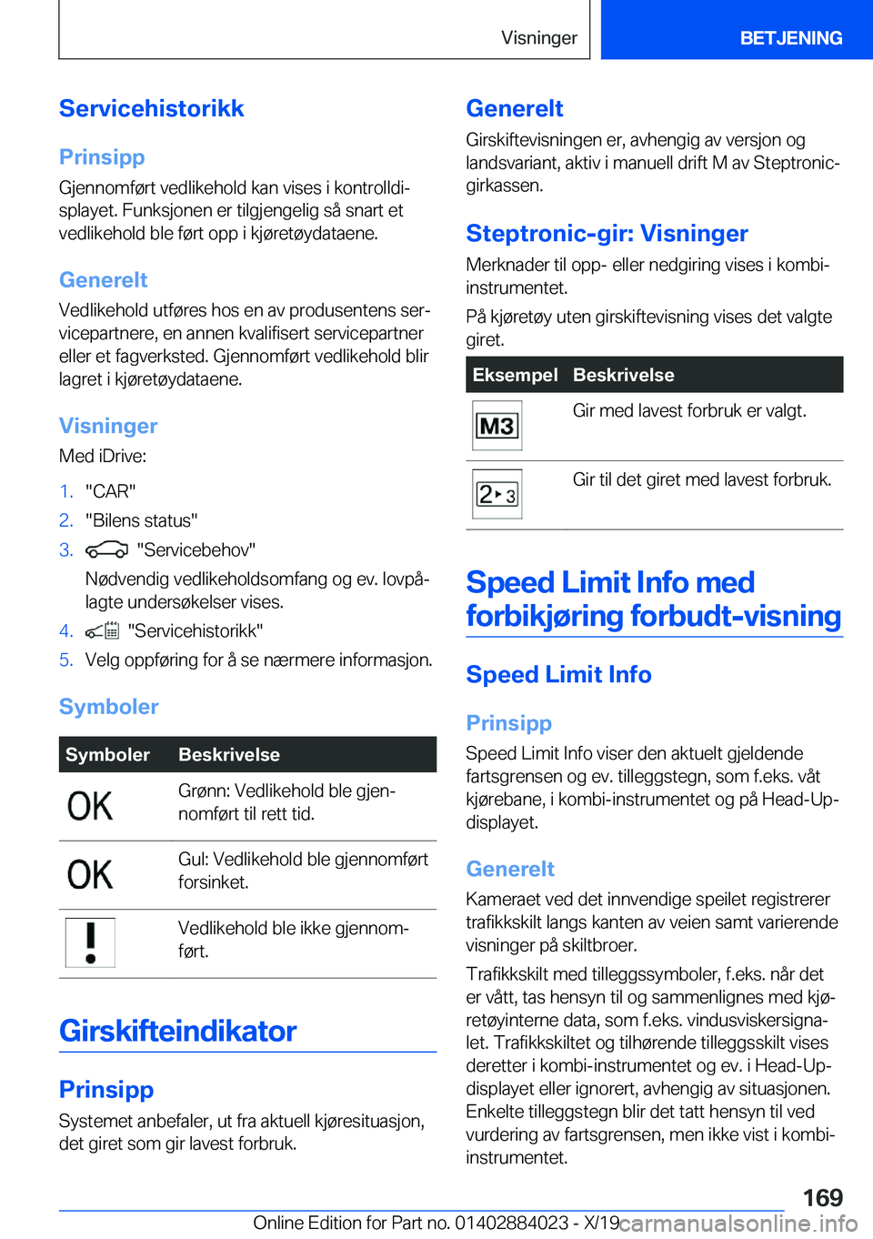 BMW X7 2020  InstruksjonsbØker (in Norwegian) �S�e�r�v�i�c�e�h�i�s�t�o�r�i�k�k�P�r�i�n�s�i�p�p
�G�j�e�n�n�o�m�f�