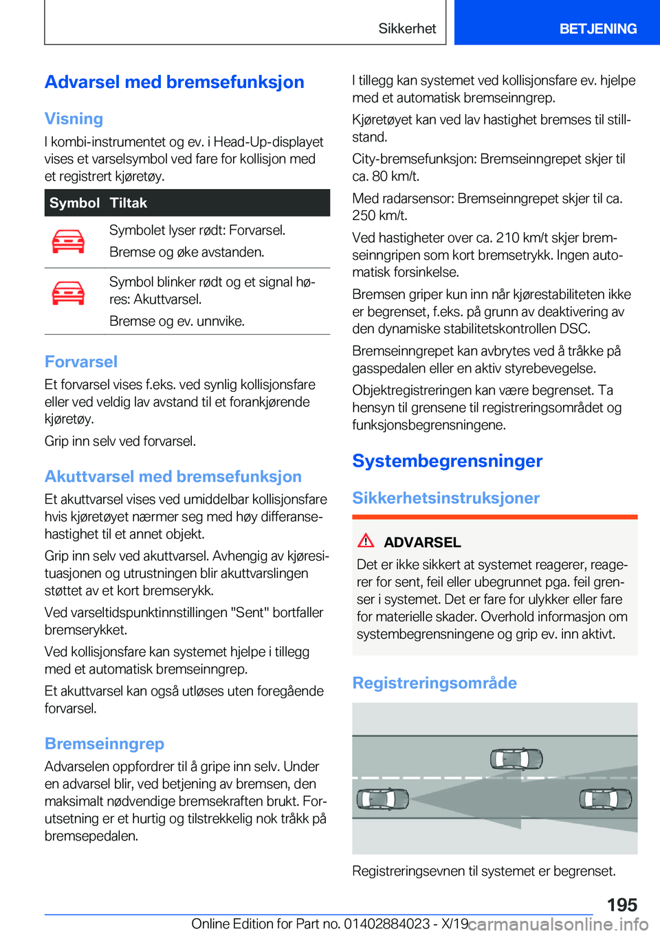 BMW X7 2020  InstruksjonsbØker (in Norwegian) �A�d�v�a�r�s�e�l��m�e�d��b�r�e�m�s�e�f�u�n�k�s�j�o�n
�V�i�s�n�i�n�g �I��k�o�m�b�i�-�i�n�s�t�r�u�m�e�n�t�e�t��o�g��e�v�.��i��H�e�a�d�-�U�p�-�d�i�s�p�l�a�y�e�t�v�i�s�e�s��e�t��v�a�r�s�e�l�s�y�m