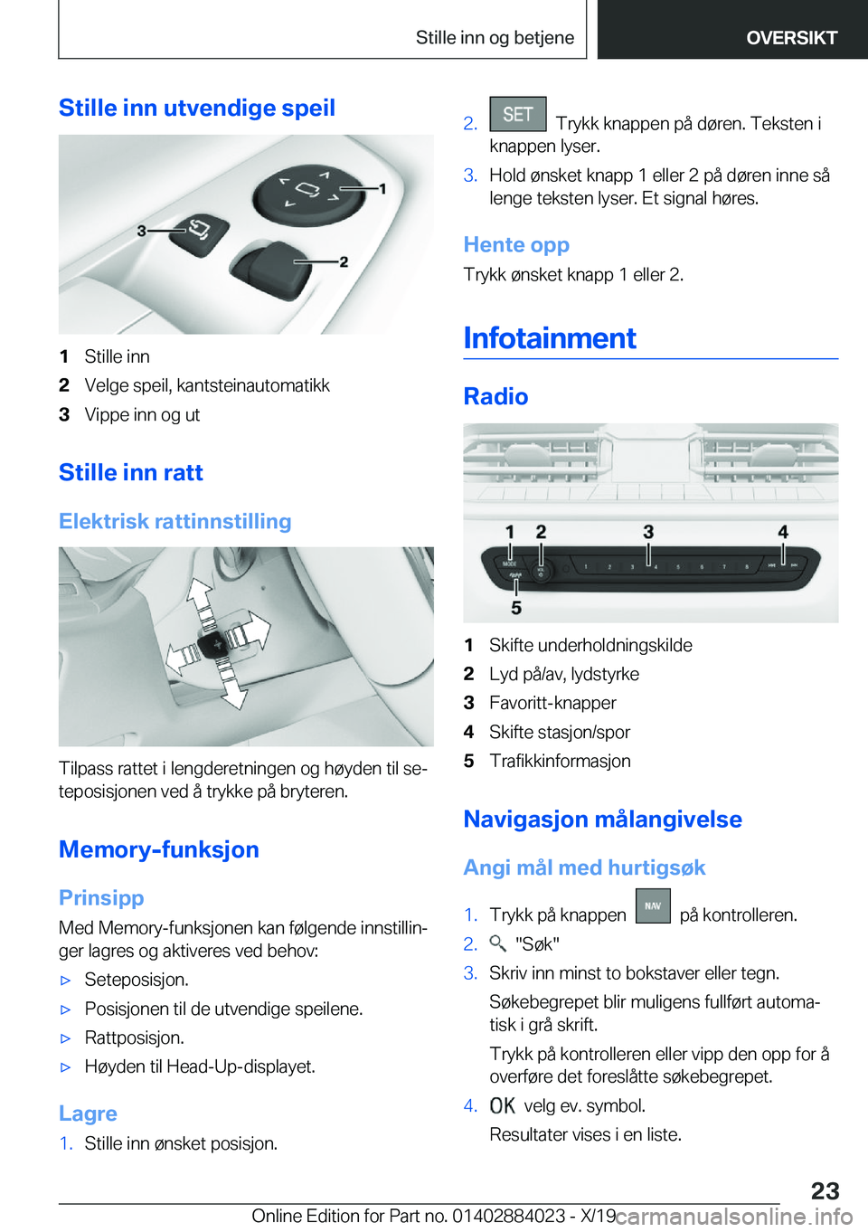 BMW X7 2020  InstruksjonsbØker (in Norwegian) �S�t�i�l�l�e��i�n�n��u�t�v�e�n�d�i�g�e��s�p�e�i�l�1�S�t�i�l�l�e��i�n�n�2�V�e�l�g�e��s�p�e�i�l�,��k�a�n�t�s�t�e�i�n�a�u�t�o�m�a�t�i�k�k�3�V�i�p�p�e��i�n�n��o�g��u�t
�S�t�i�l�l�e��i�n�n��r�a�